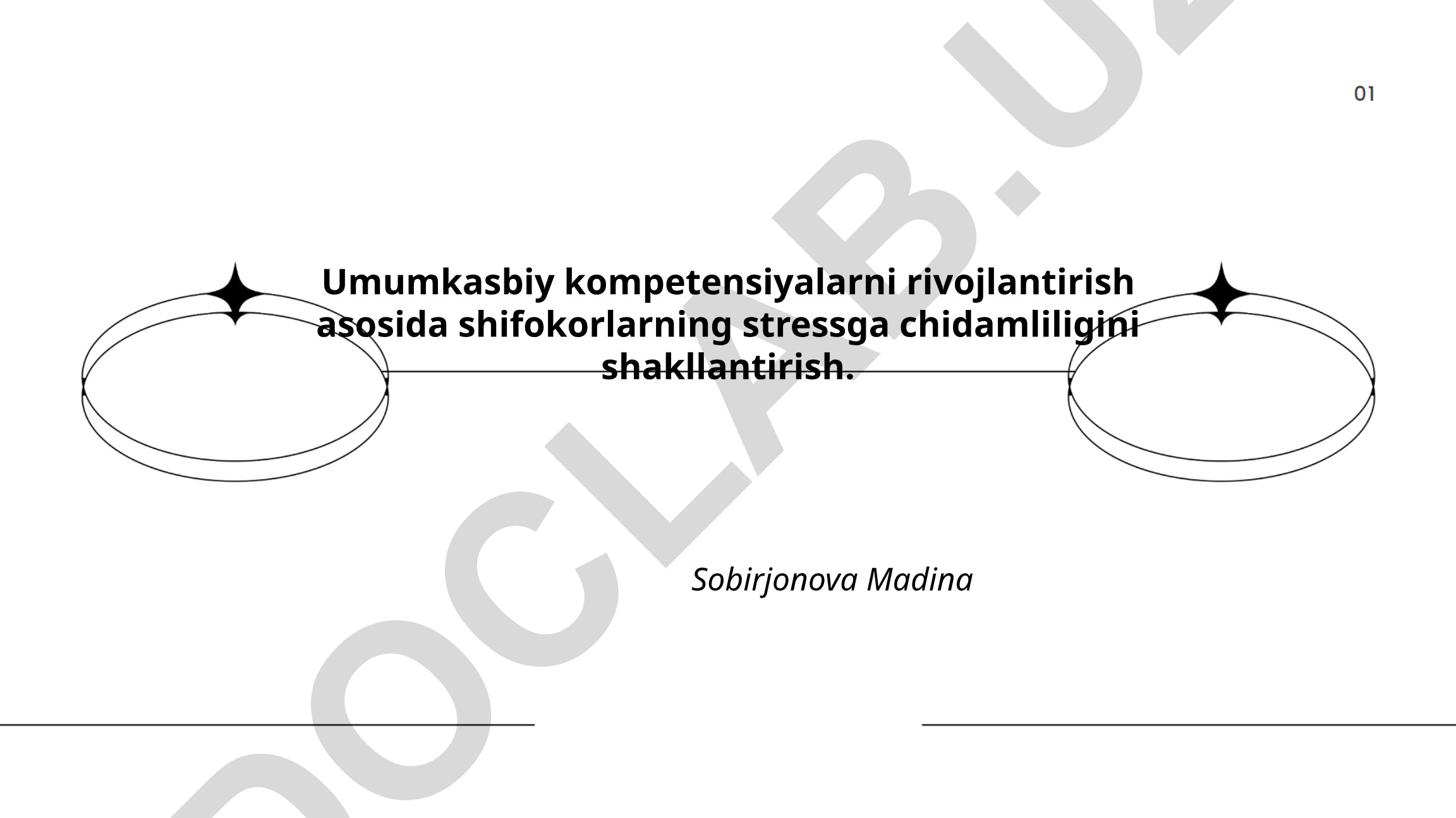 Umumkasbiy kompetensiyalarni rivojlantirish asosida shifokorlarning stressga chidamliligini shakllantirish