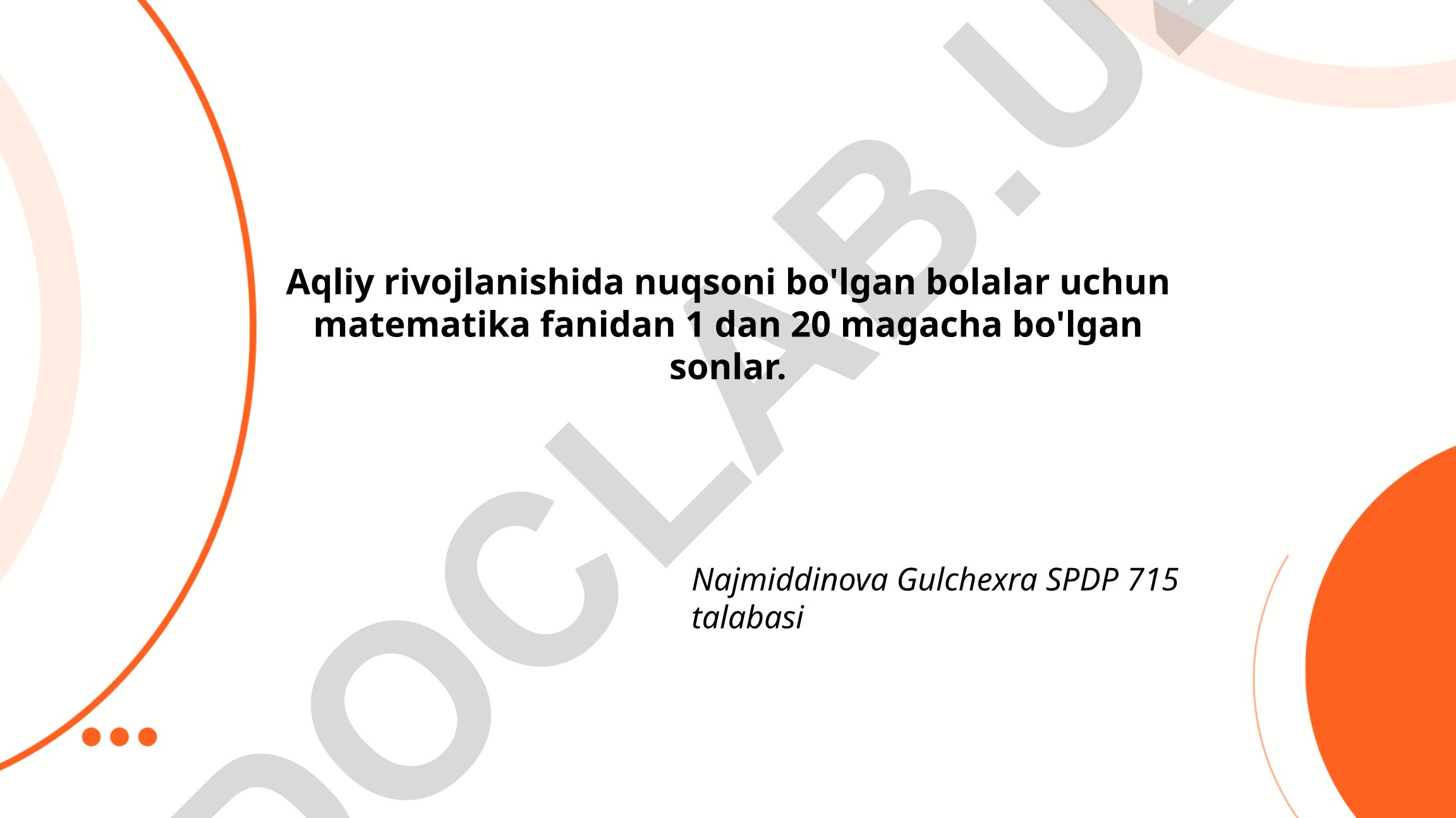 Aqliy rivojlanishida nuqsoni bo'lgan bolalar uchun matematika fanidan 1 dan 20 gacha bo'lgan sonlar