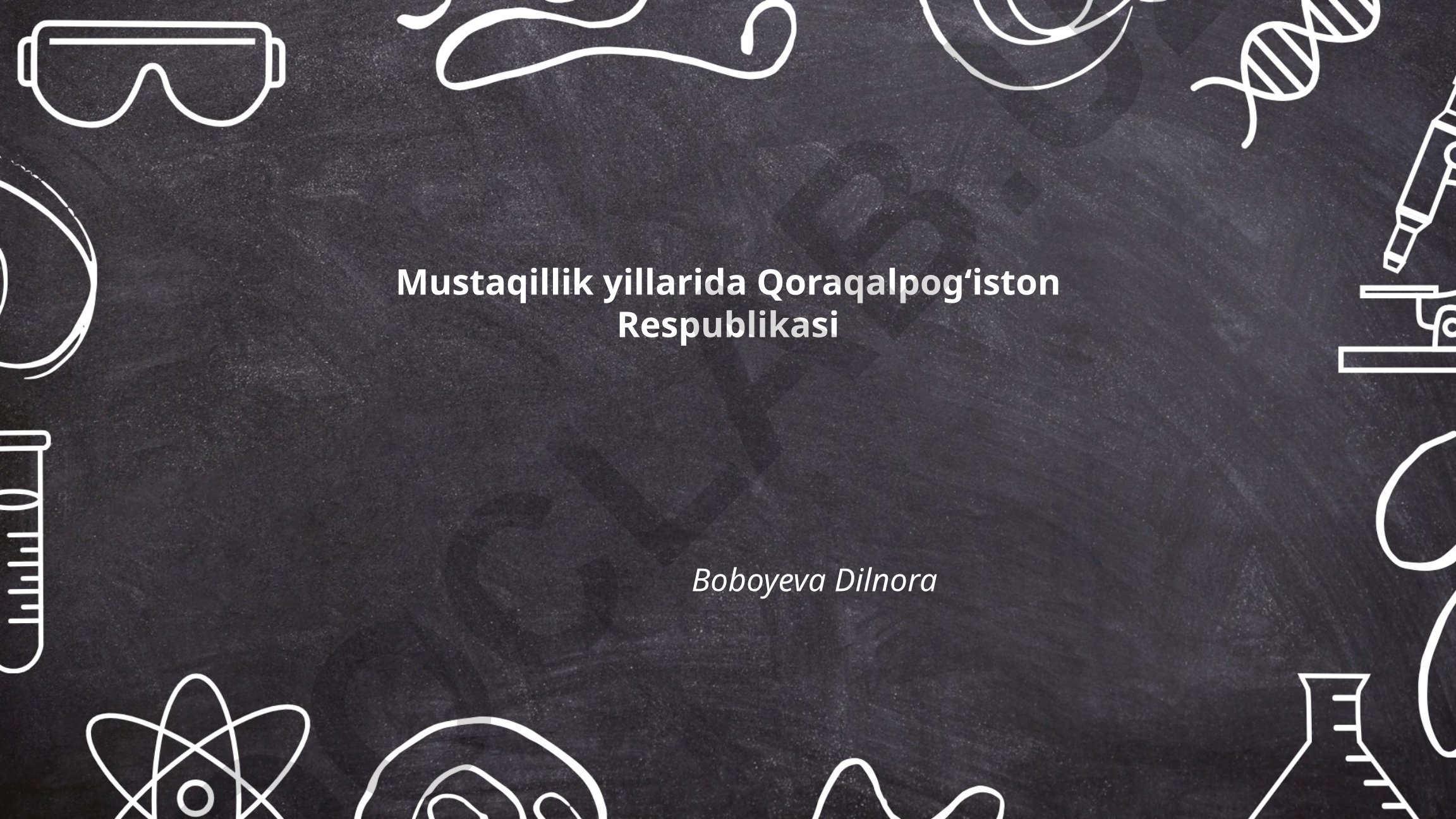 Mustaqillik yillarida Qoraqalpog'iston Respublikasi