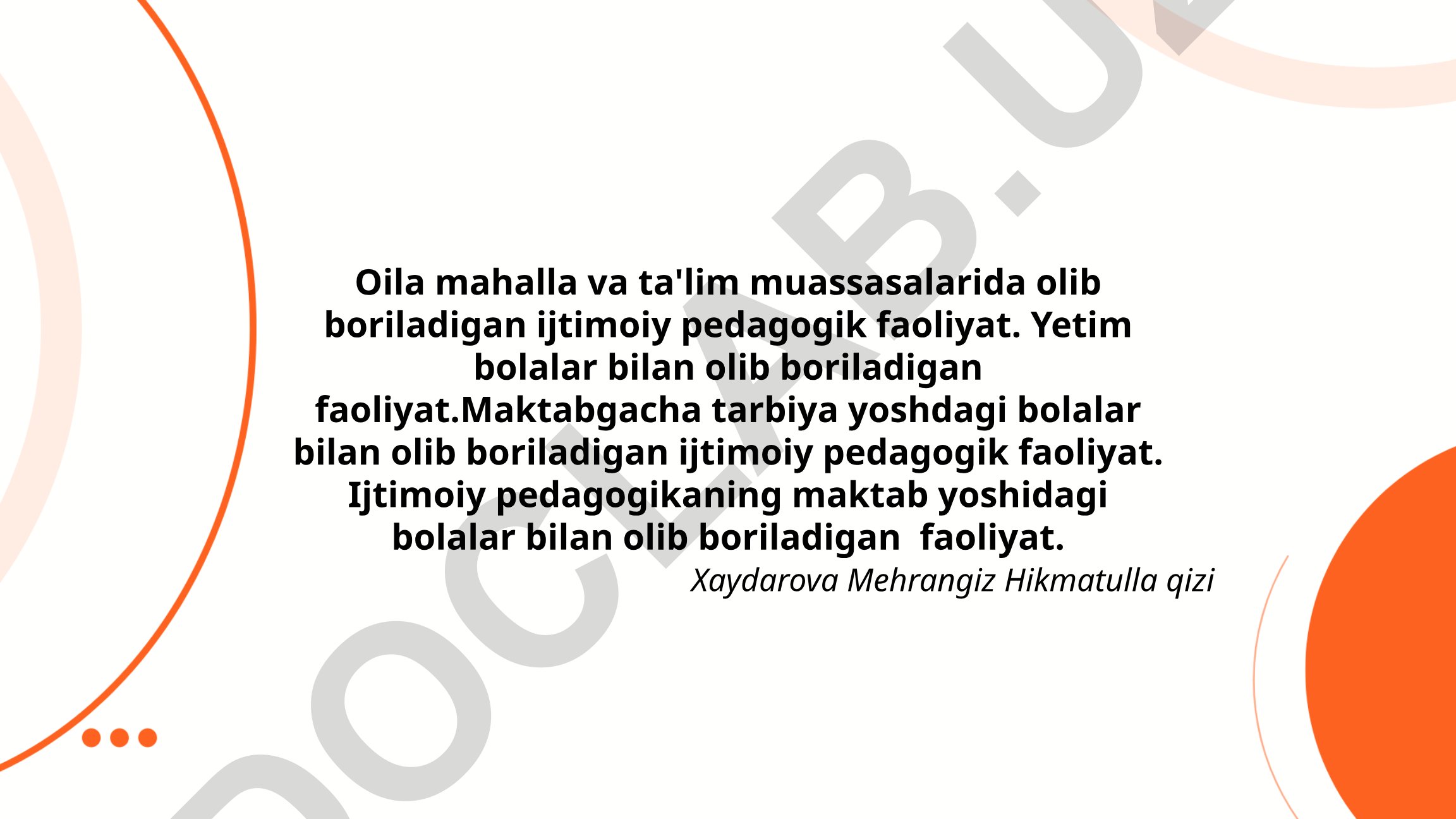Ijtimoiy pedagogik faoliyat: oila, mahalla va ta'lim muassasalarida
