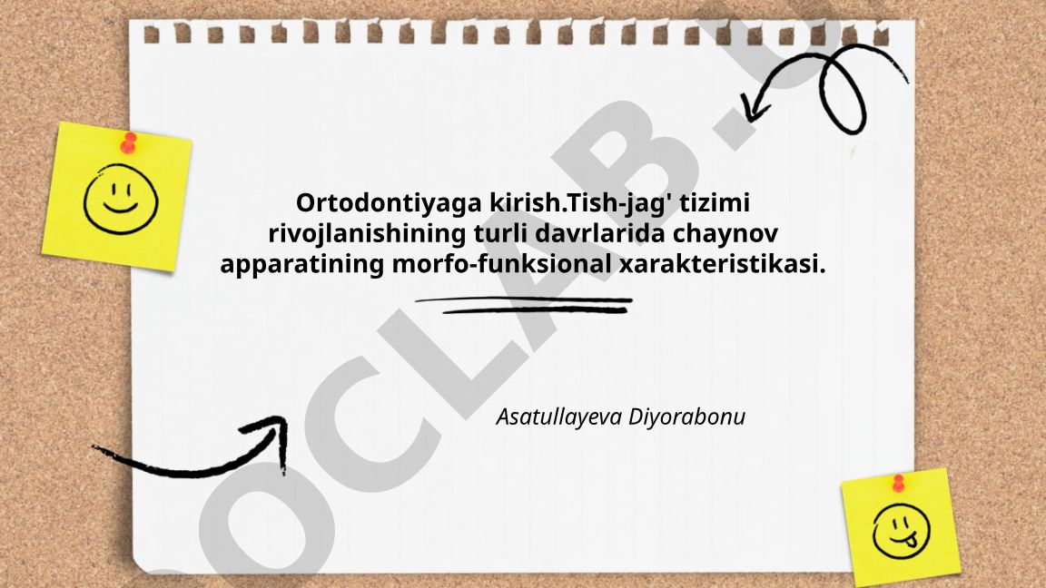 Ortodontiyaga kirish: tish-jag' tizimi rivojlanishi va chaynov apparati xususiyatlari