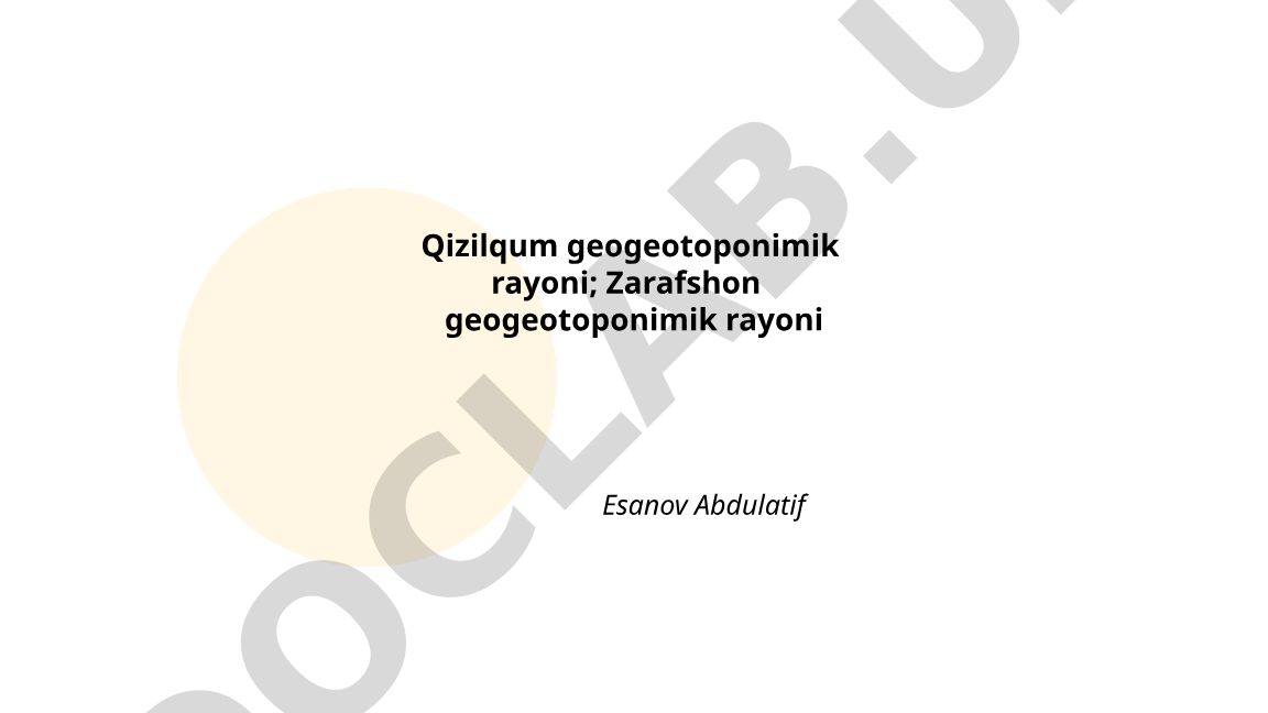 Qizilqum va Zarafshon geogeotoponimik rayonlari