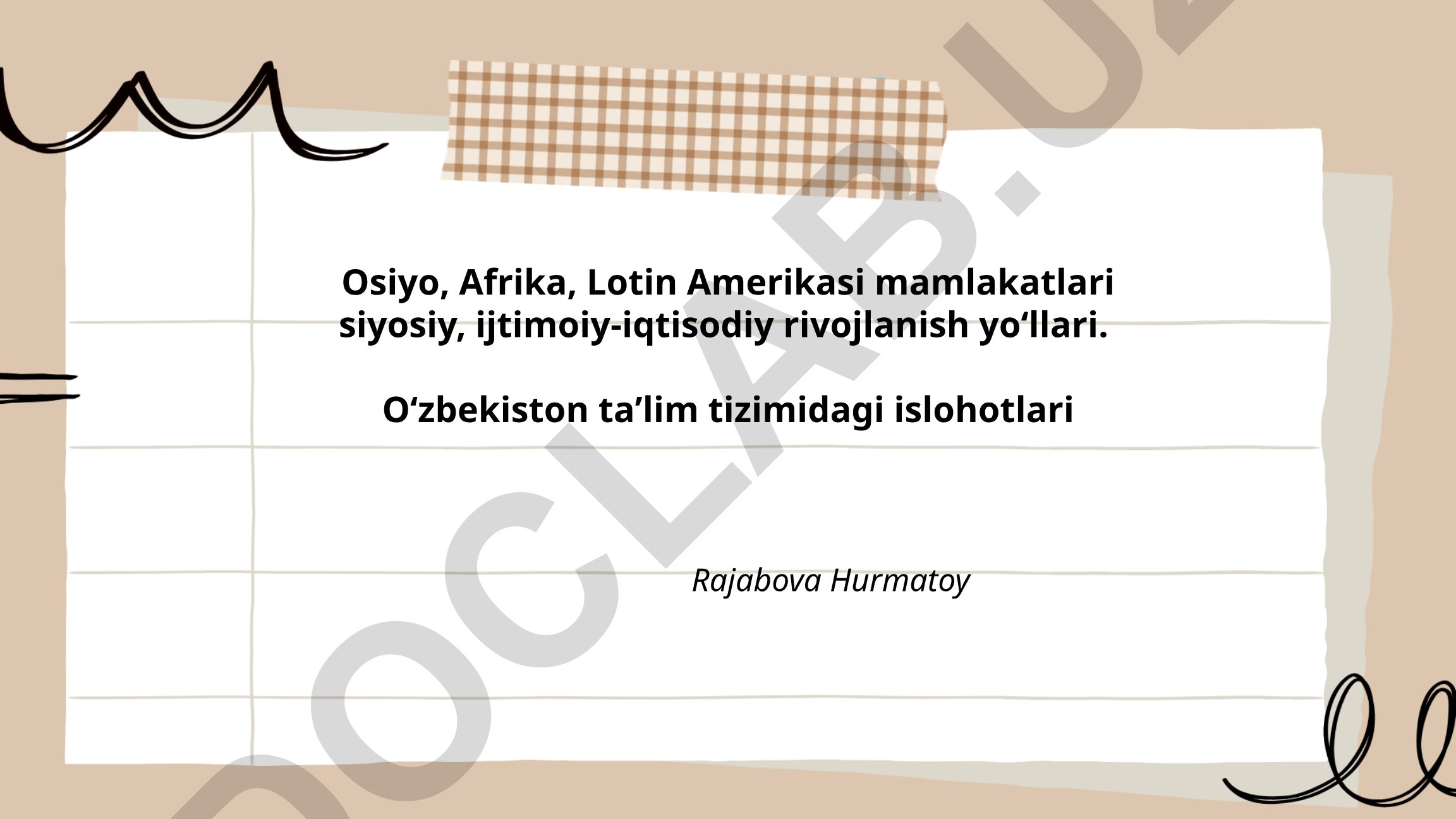 Osiyo, Afrika, Lotin Amerikasi mamlakatlari siyosiy, ijtimoiy-iqtisodiy rivojlanish yoʻllari va Oʻzbekiston taʼlim tizimidagi islohotlar