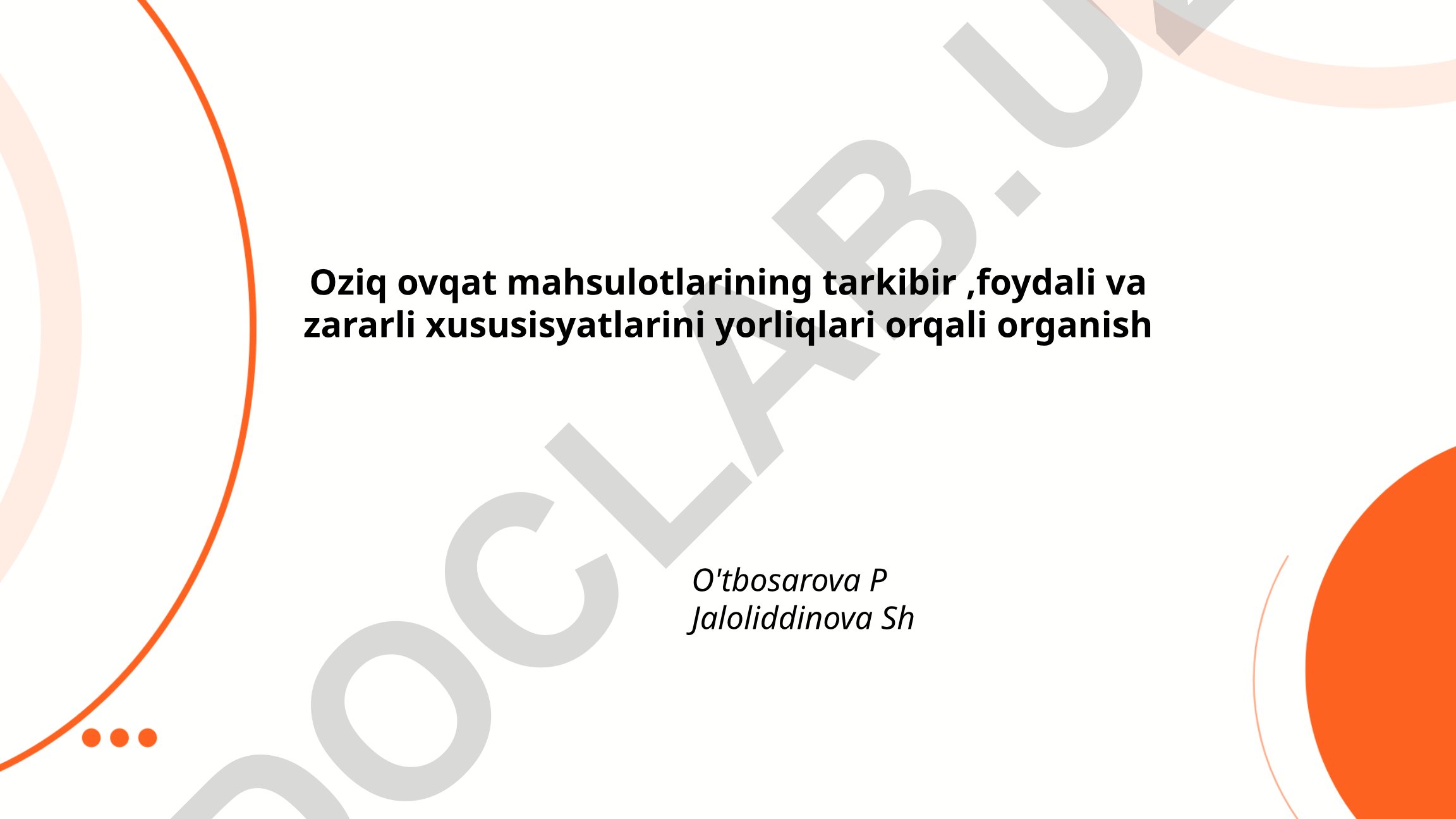 Oziq-ovqat mahsulotlarining tarkibi, foydali va zararli xususiyatlarini yorliqlar orqali o'rganish