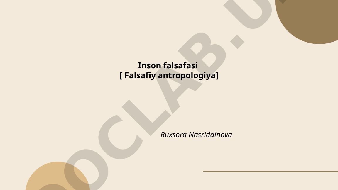Inson falsafasi va falsafiy antropologiya