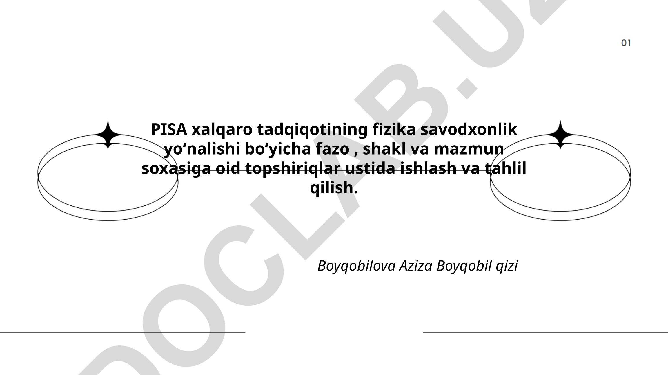 PISA xalqaro tadqiqotining fizika savodxonligi bo'yicha fazo, shakl va mazmun soxasidagi topshiriqlar