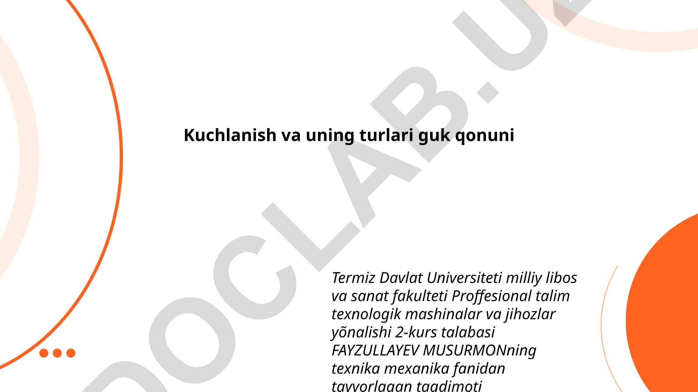 Kuchlanish va uning turlari guk qonuni