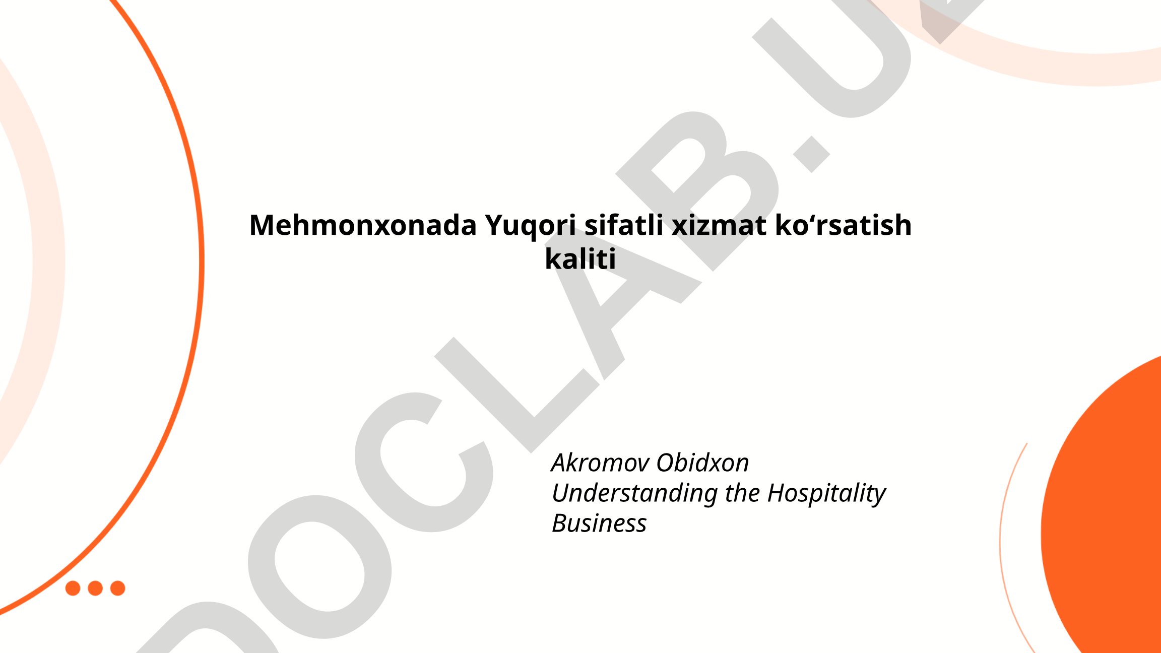 Mehmonxonada yuqori sifatli xizmat ko'rsatish kaliti