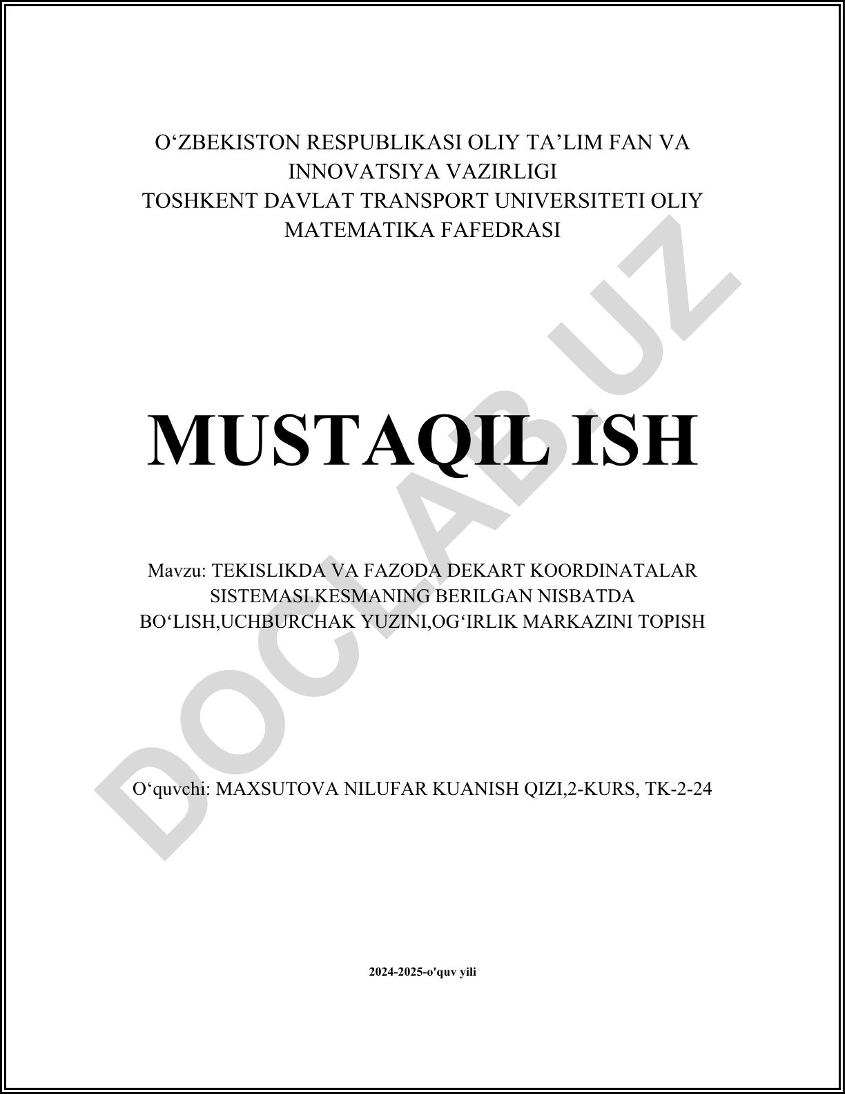 Tekislikda va fazoda Dekart koordinatalar sistemasida kesmaning berilgan nisbatda boʻlishi, uchburchak yuzi va ogʻirlik markazini topish