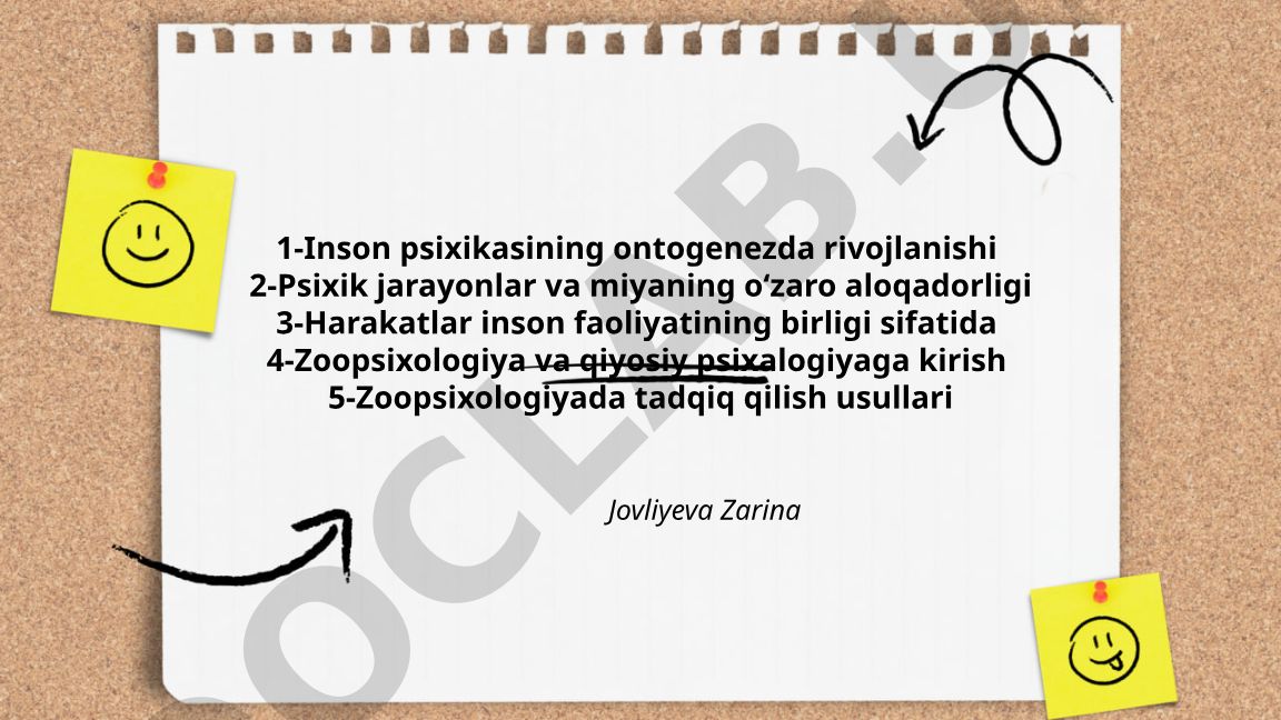 Inson psixikasining ontogenezda rivojlanishi va zoopsixologiya