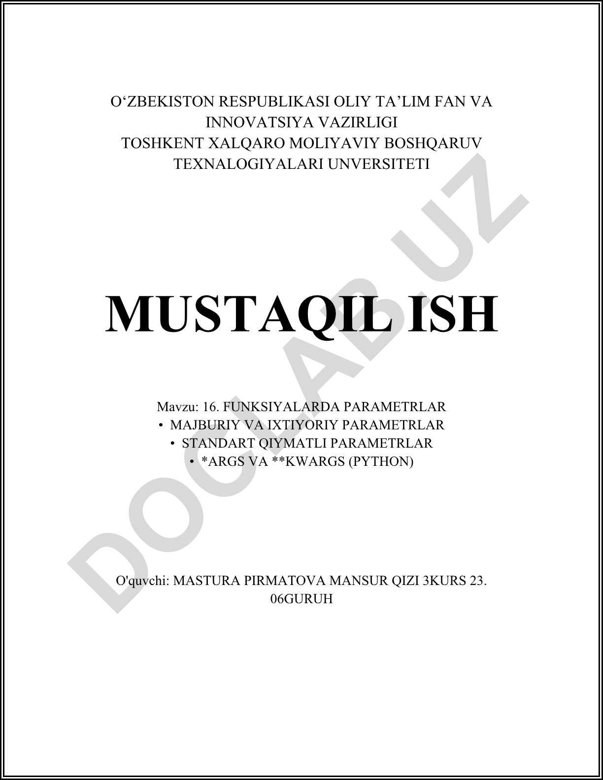 Funksiyalarda parametrlar: majburiy, ixtiyoriy, standart qiymatli, *args va **kwargs