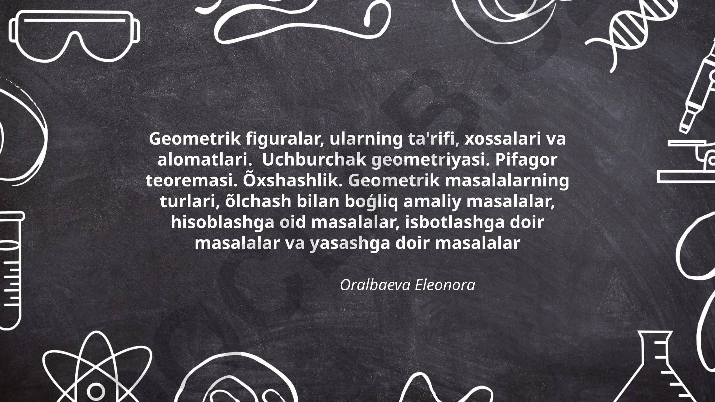 Geometrik figuralar, ularning ta'rifi, xossalari va alomatlari