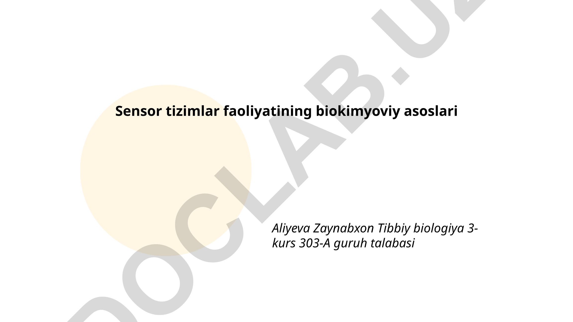 Sensor tizimlar faoliyatining biokimyoviy asoslari