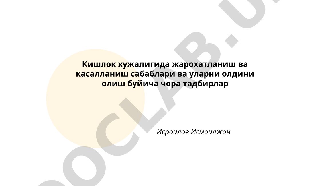 Кишлок хужалигида жарохатланиш ва касалланиш сабаблари ва уларни олдини олиш чора тадбирлар