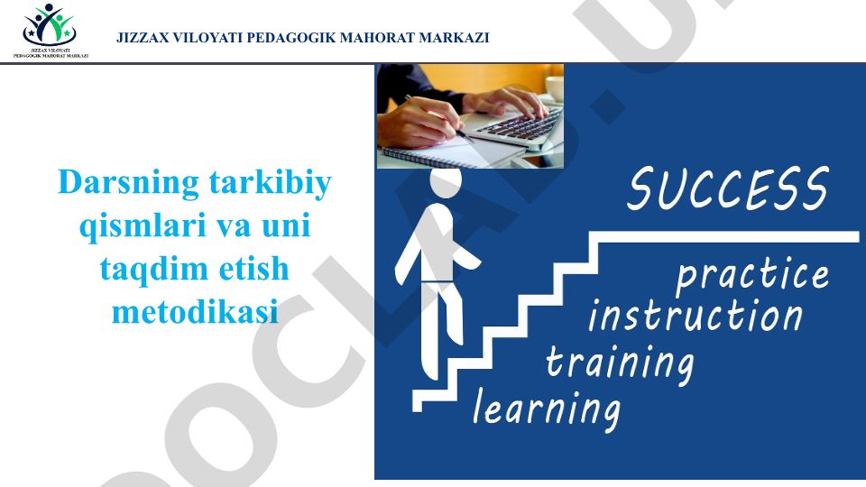 Dars turlari va zamonaviy darsning xususiyatlari