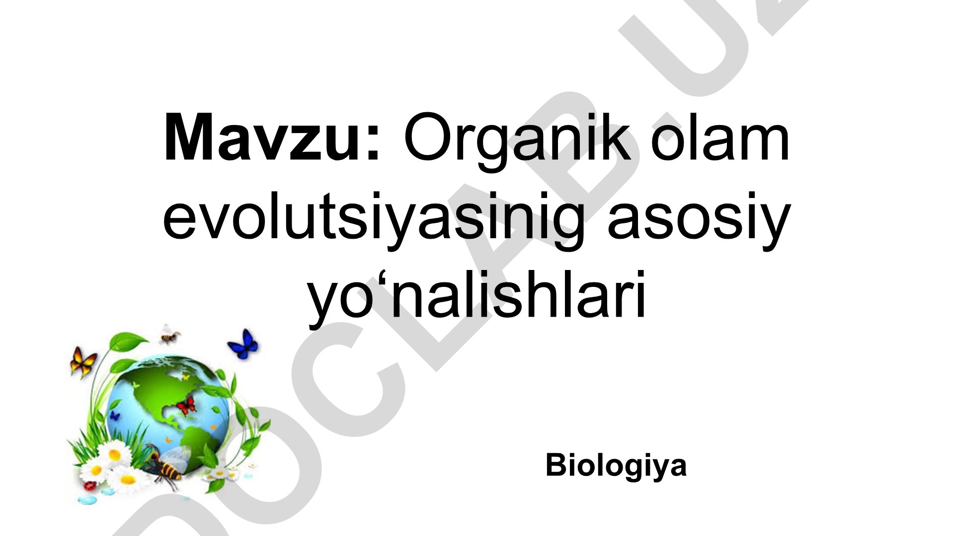 Organik olam evolutsiyasining asosiy yo‘nalishlari