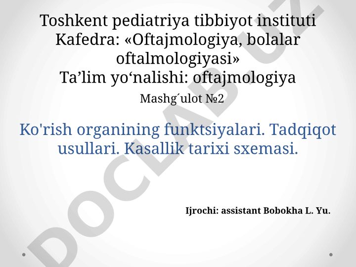 Ko'rish organining funktsiyalari va tadqiqot usullari