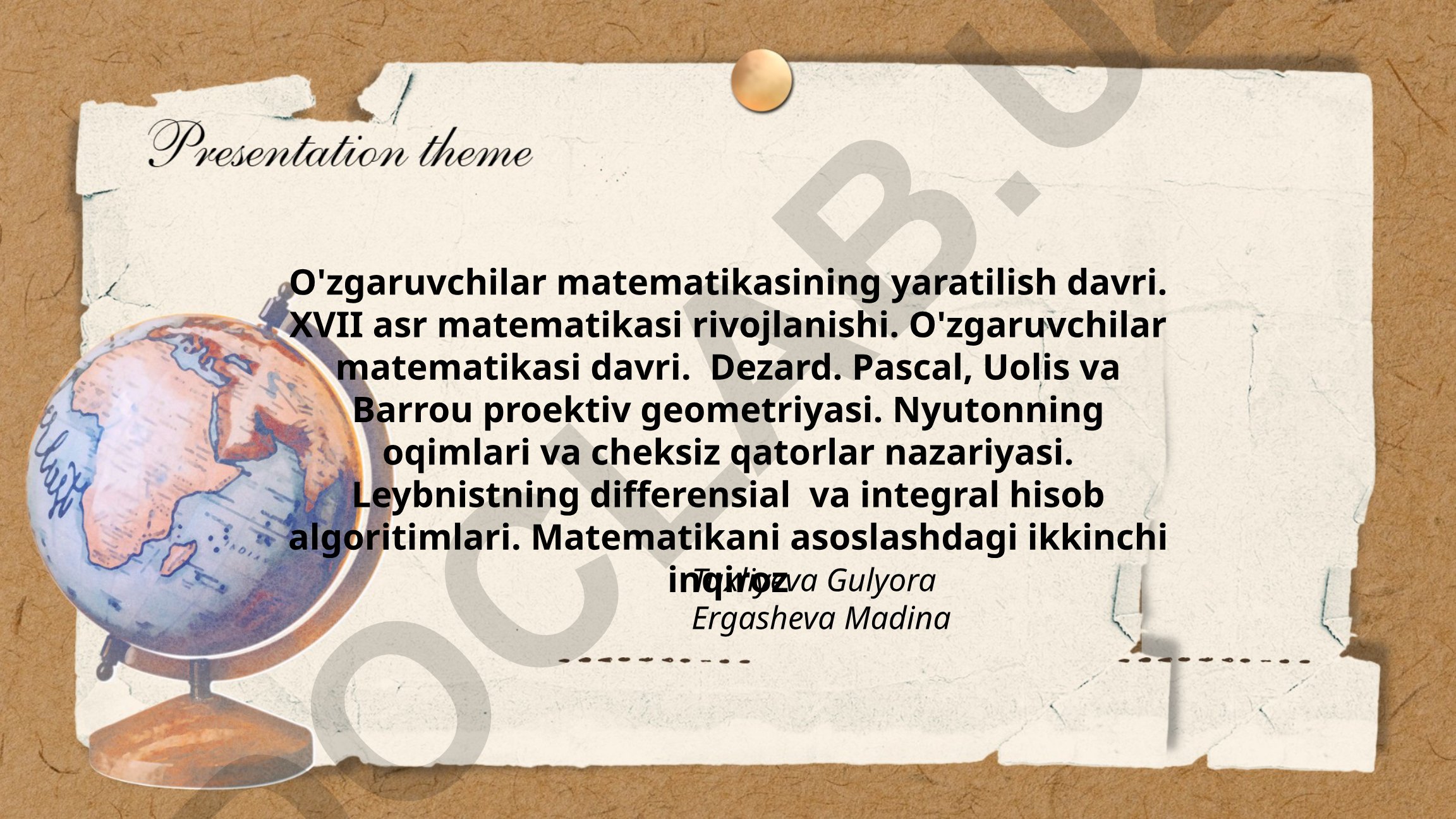 O'zgaruvchilar matematikasining yaratilish davri va XVII asr matematikasi rivojlanishi