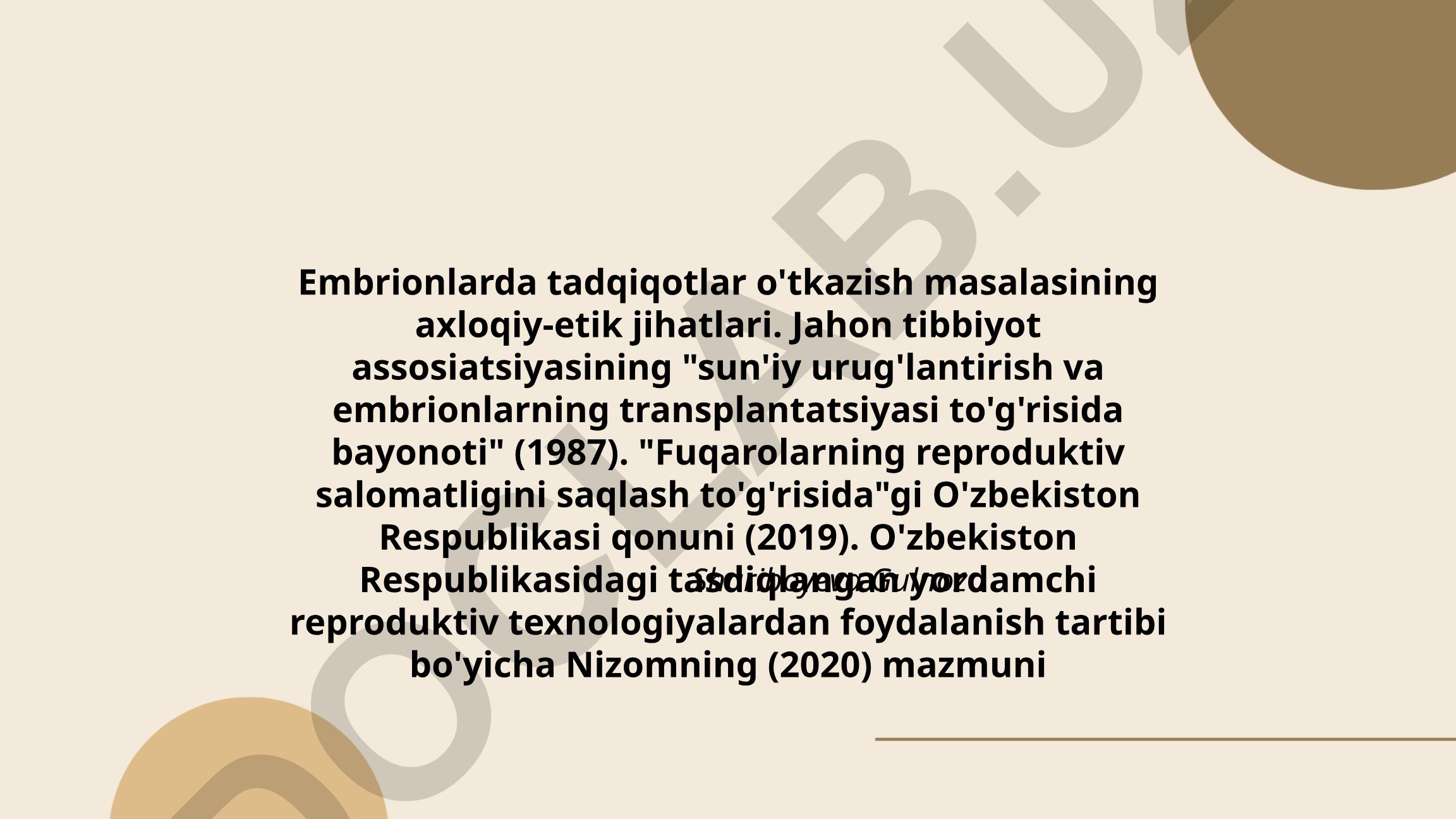 Embrionlarda tadqiqotlar o'tkazish masalasining axloqiy-etik jihatlari