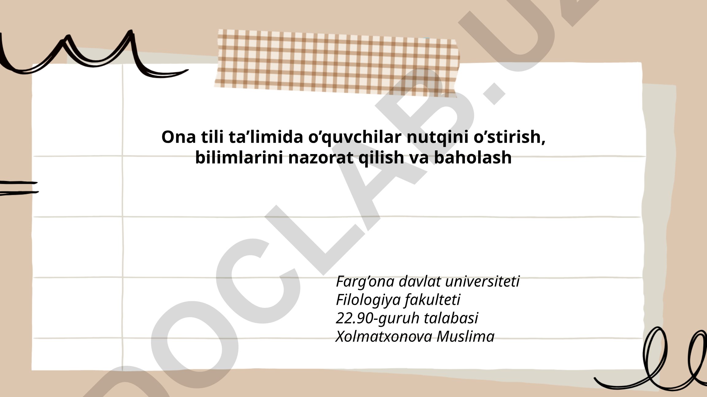 Ona tili ta'limida o'quvchilar nutqini o'stirish, bilimlarni nazorat qilish va baholash