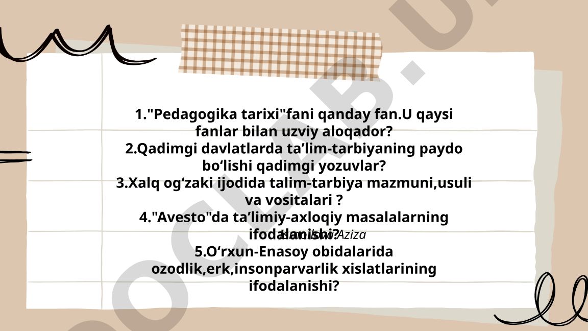 Pedagogika tarixi fanining predmeti, vazifalari va rivojlanish bosqichlari