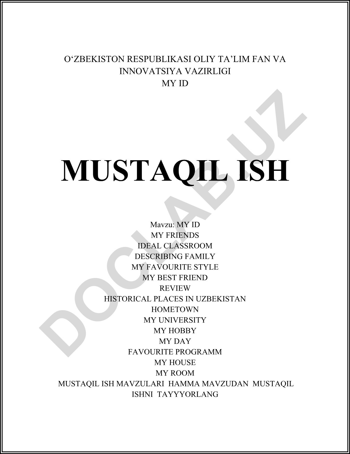 MY ID, MY FRIENDS, IDEAL CLASSROOM va boshqa mavzular bo'yicha mustaqil ish