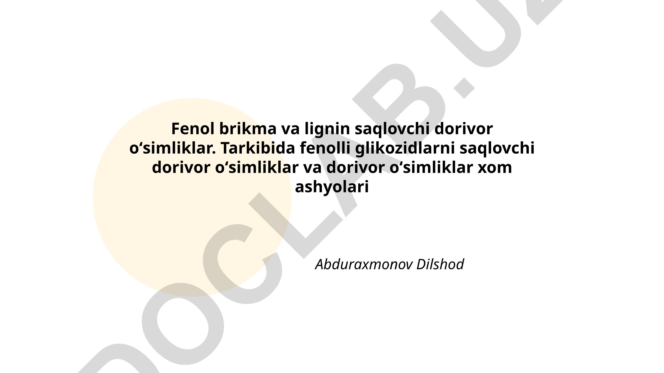 Fenol birikmalari va lignin saqlovchi dorivor o'simliklar