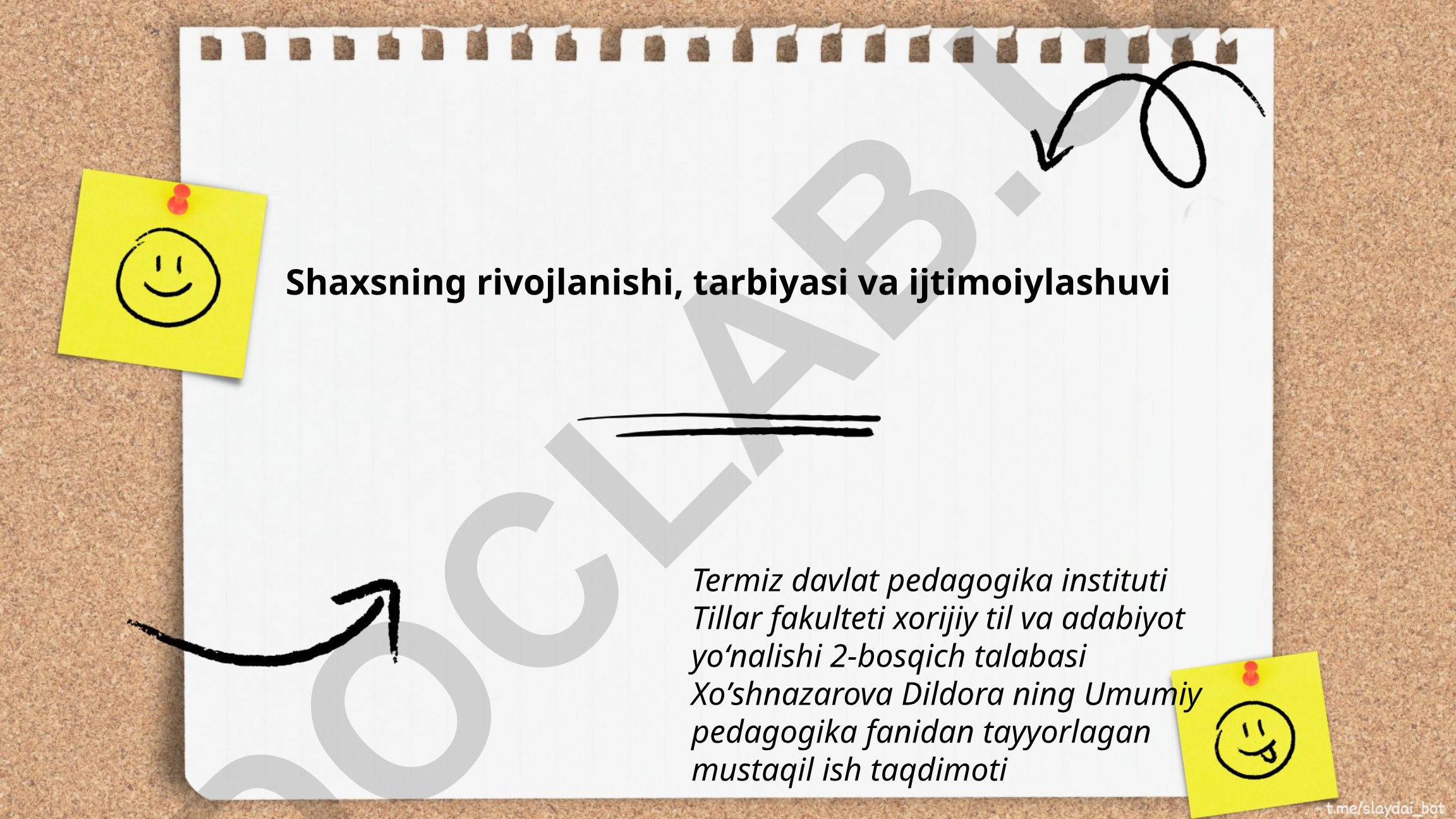 Shaxsning rivojlanishi, tarbiyasi va ijtimoiylashuvi