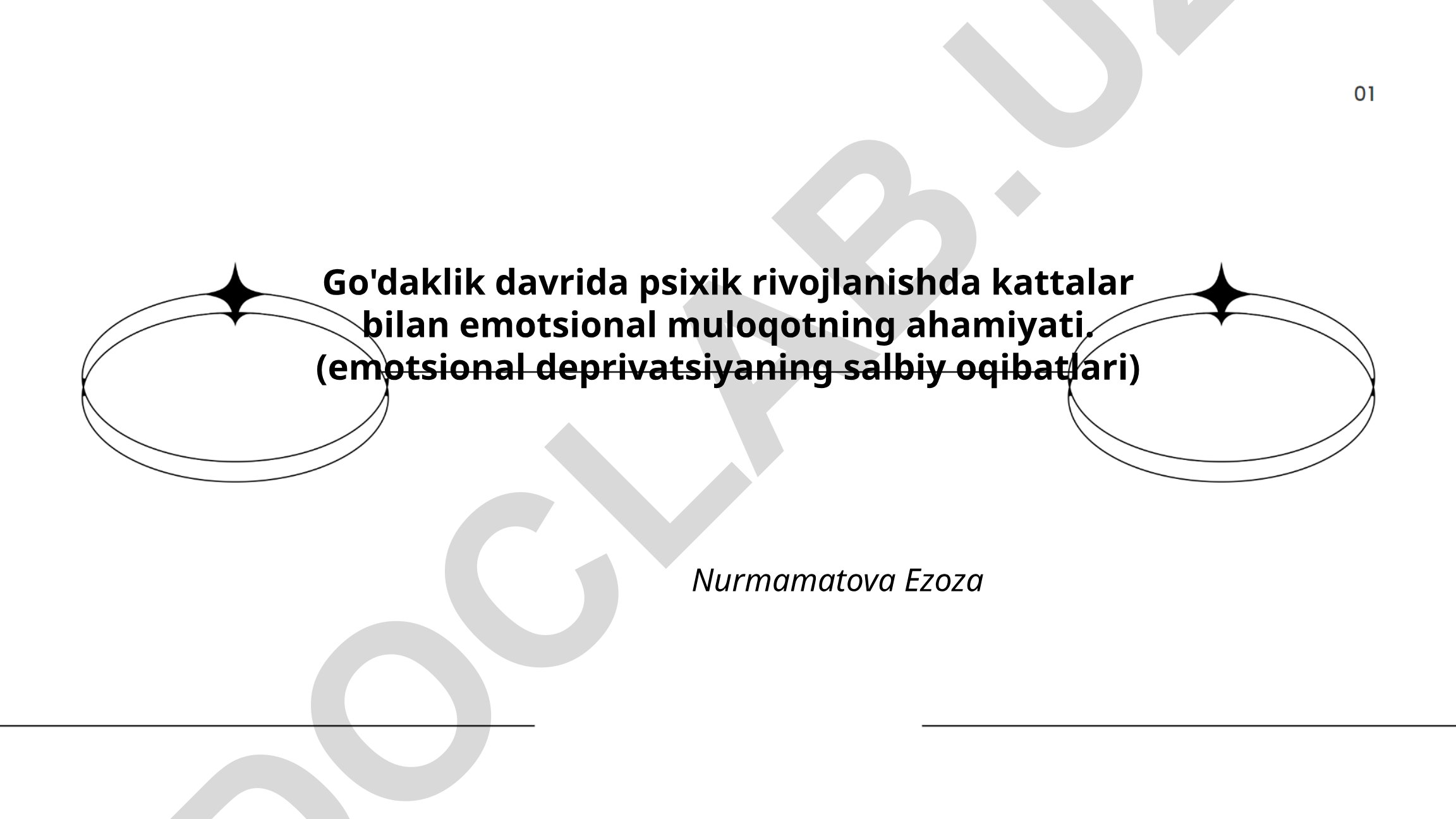 Go'daklik davrida psixik rivojlanishda kattalar bilan emotsional muloqotning ahamiyati