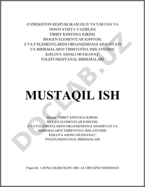 Tibbiy kimyoga kirish. Biogen elementlar kimyosi. S va P elementlarining organizmdagi ahamiyati va birikmalarni tibbiyotda ishlatilishi. Kislota asosli muvozanat. Folefunksiyonal birikmalari