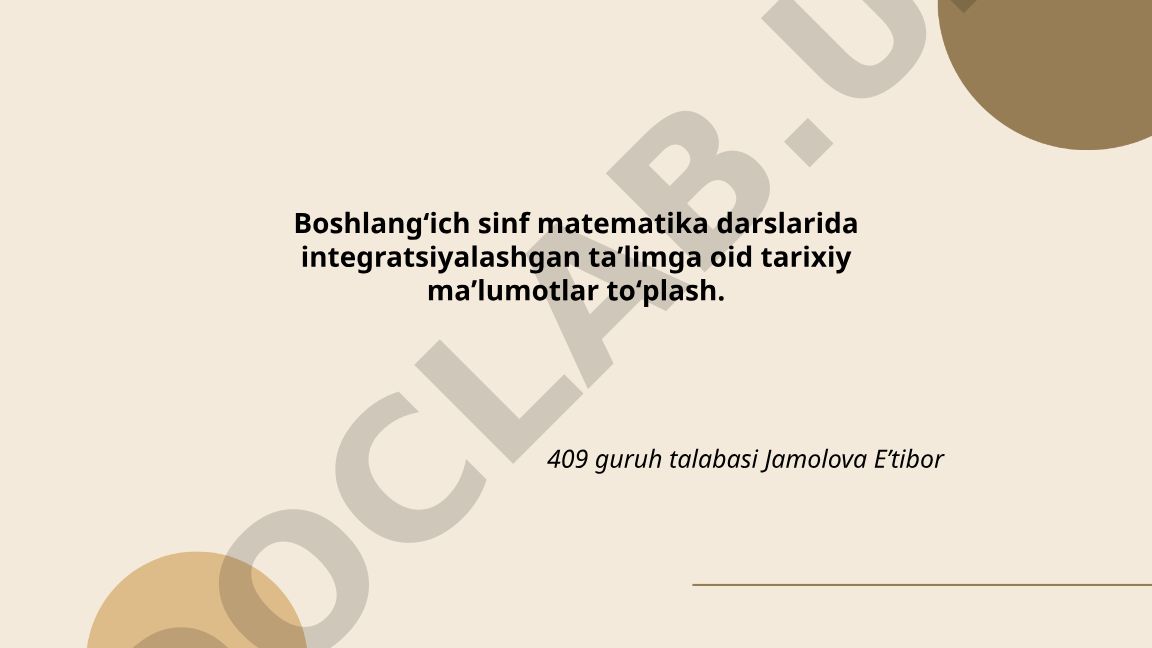 Boshlangʻich sinf matematika darslarida integratsiyalashgan taʼlim tarixi