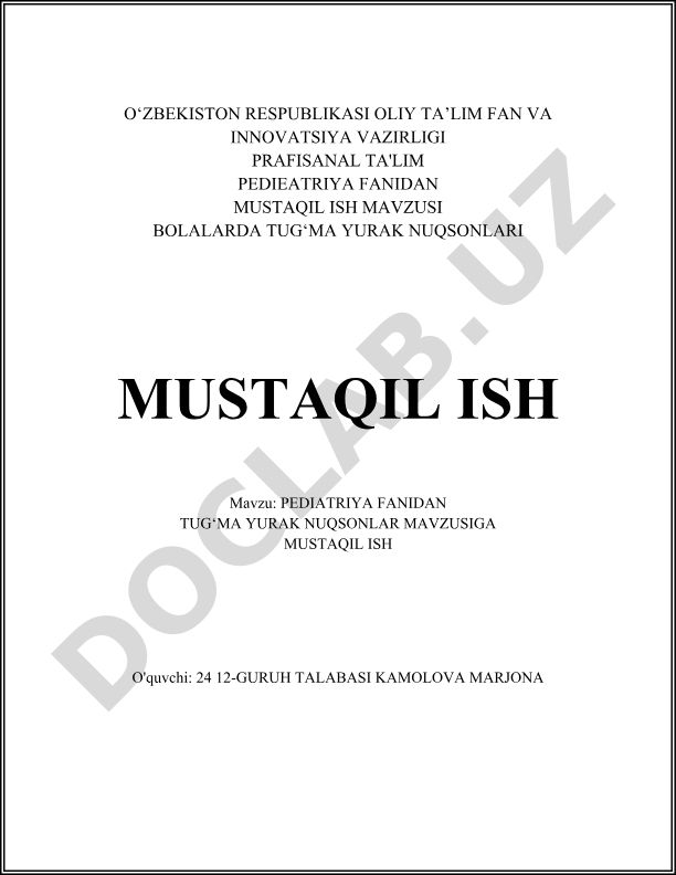 Pediatriya fanidan tug'ma yurak nuqsonlari mavzusiga mustaqil ish