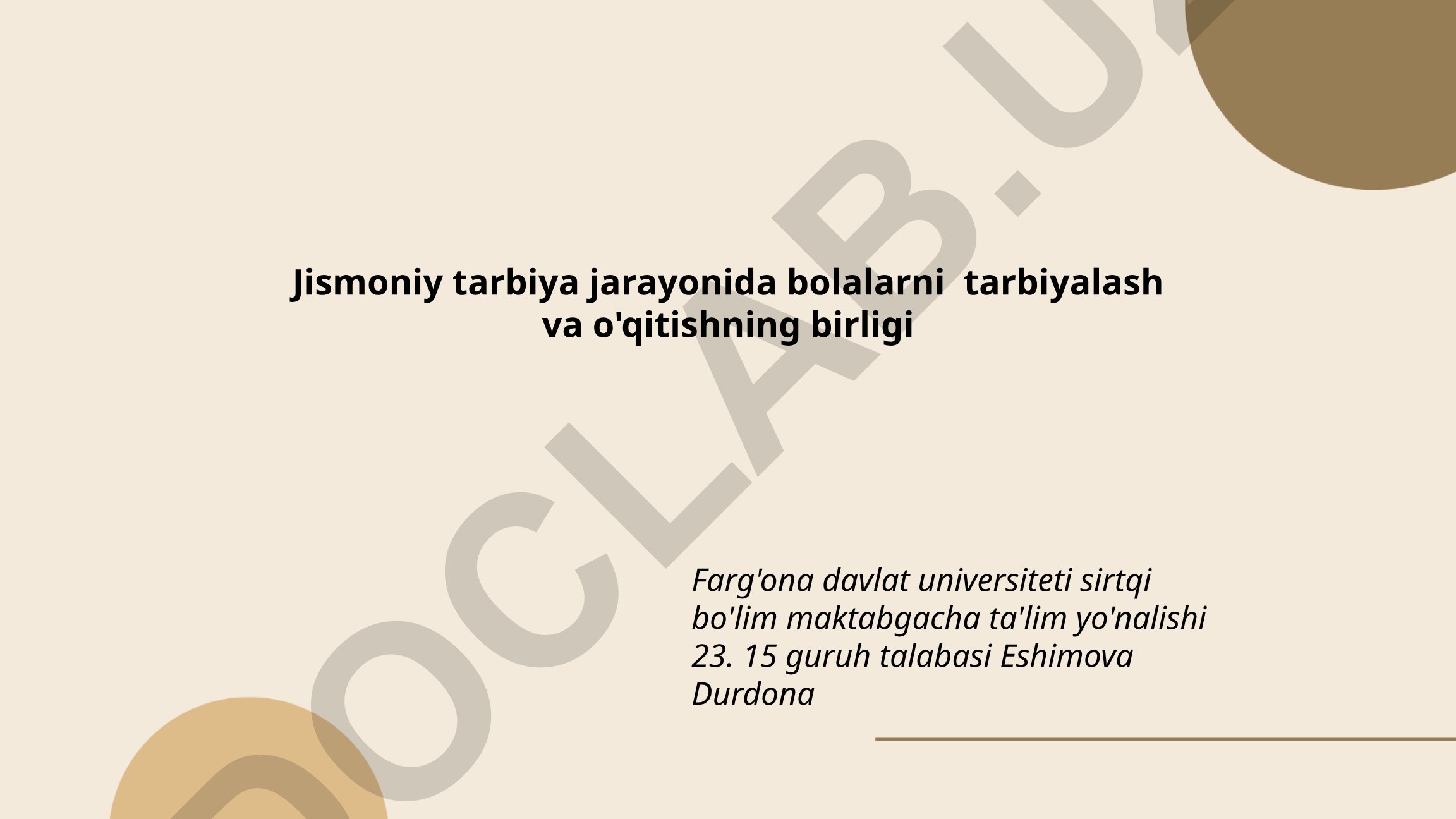 Jismoniy tarbiya jarayonida bolalarni tarbiyalash va o'qitishning birligi