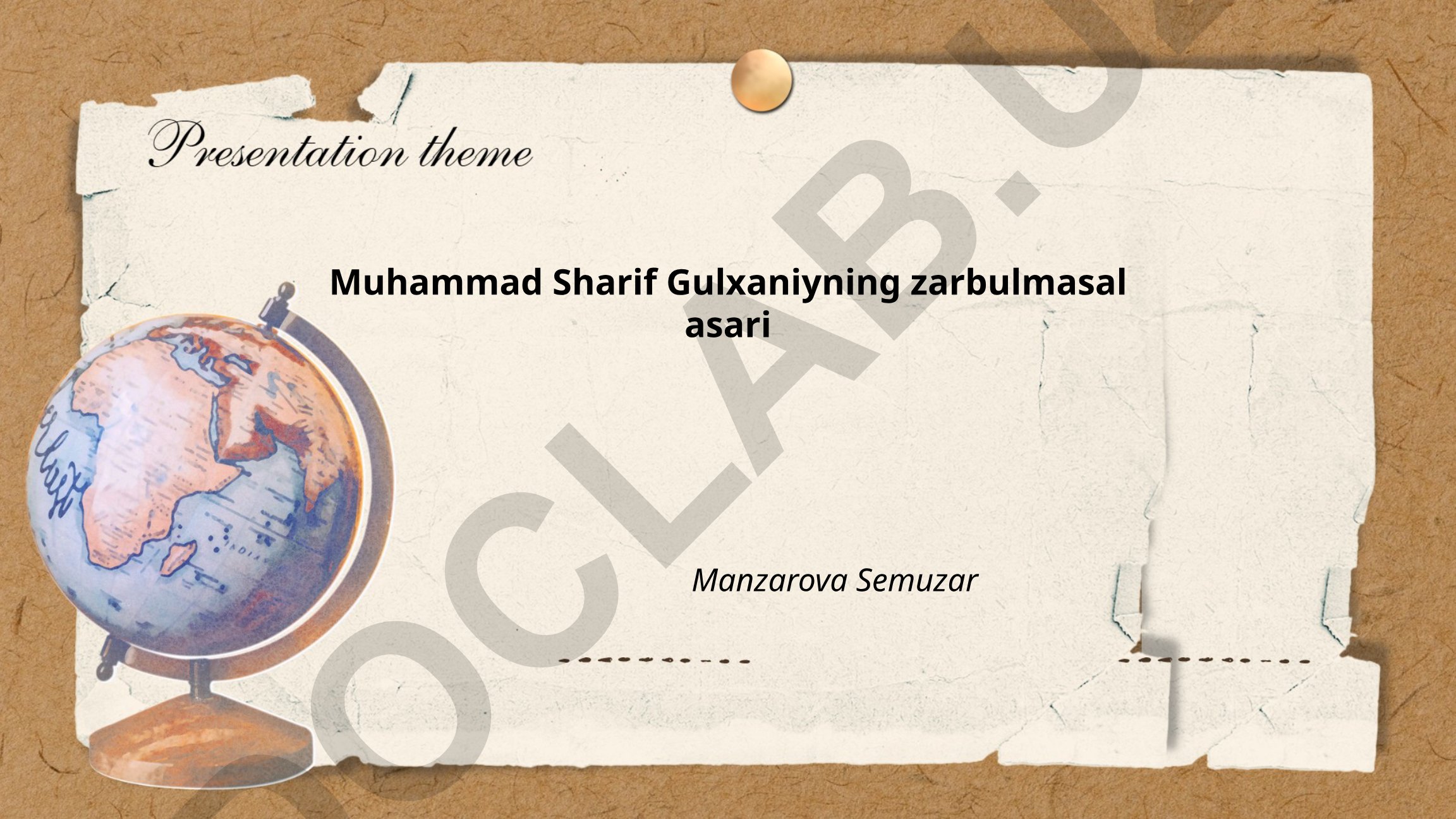 Muhammad Sharif Gulxaniyning Zarbulmasal asari