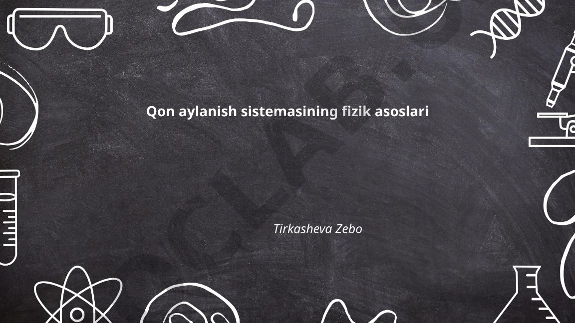 Qon aylanish sistemasining fizik asoslari