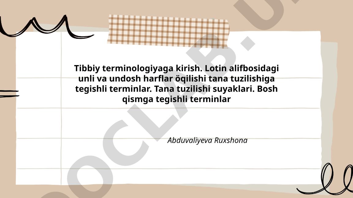 Tibbiy terminologiyaga kirish va tana tuzilishi terminlari
