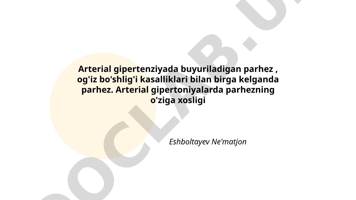 Arterial gipertenziya va og'iz bo'shlig'i kasalliklarida parhez