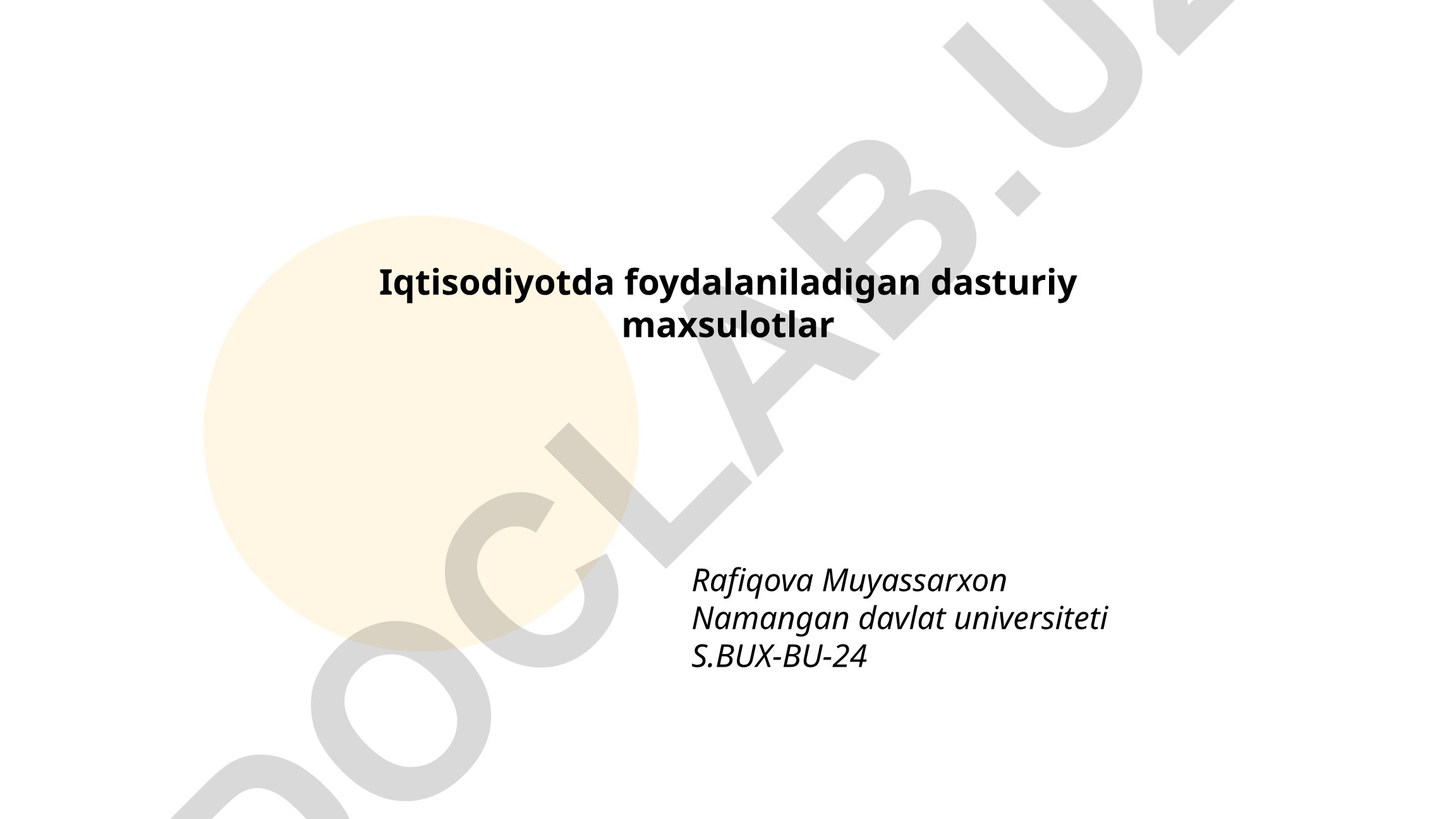 Iqtisodiyotda foydalaniladigan dasturiy maxsulotlar