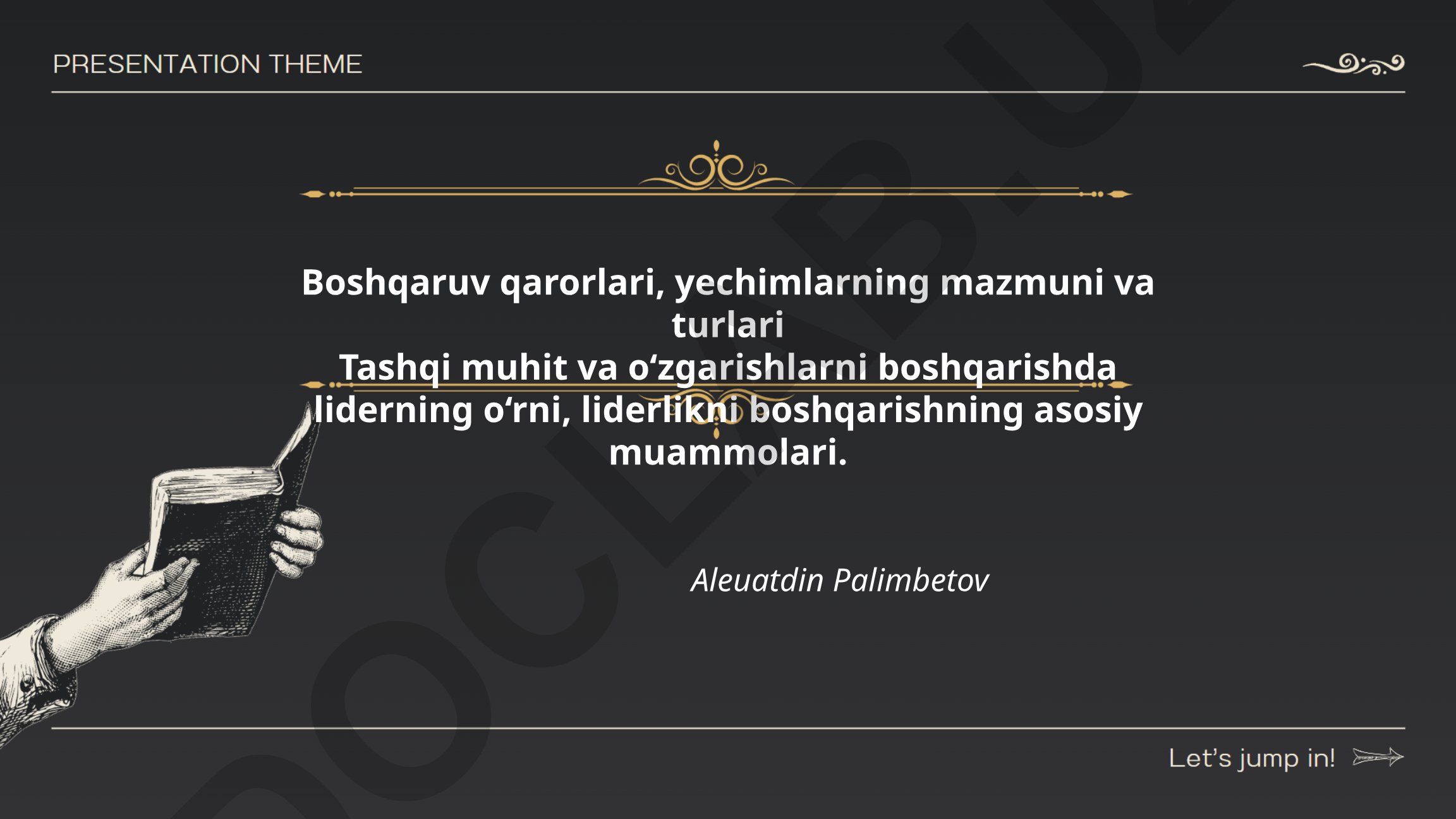 Boshqaruv qarorlari va liderlik muammolari
