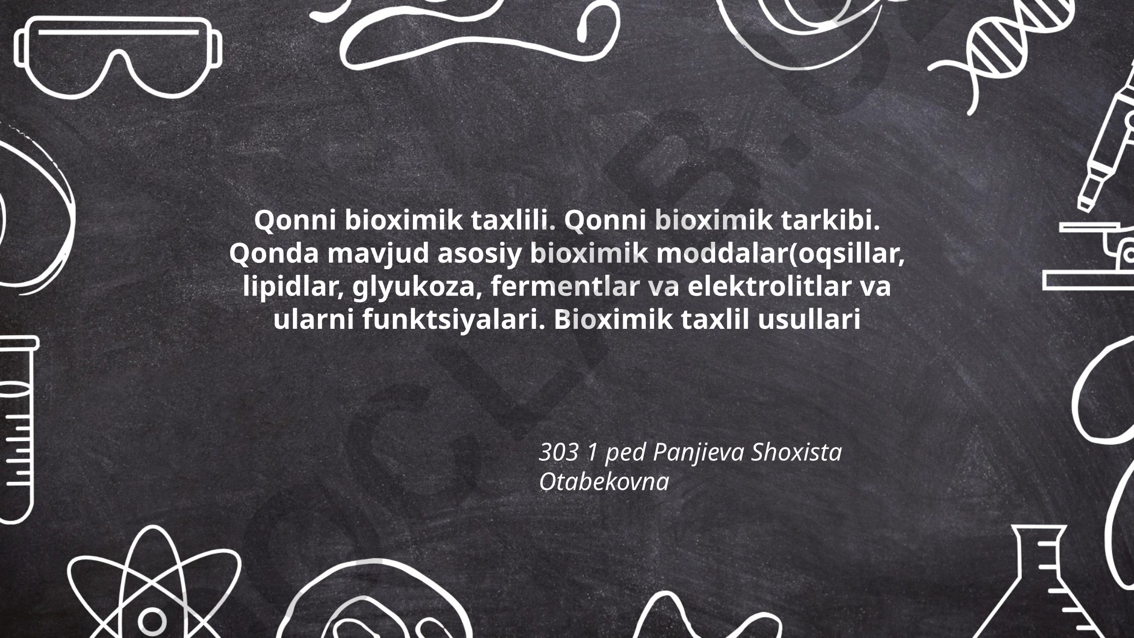 Qonni bioximik taxlili: tushunchasi, komponentlari va usullari