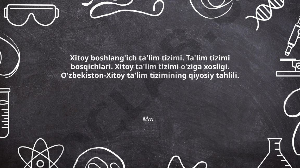 Xitoy va O'zbekiston ta'lim tizimlarining qiyosiy tahlili