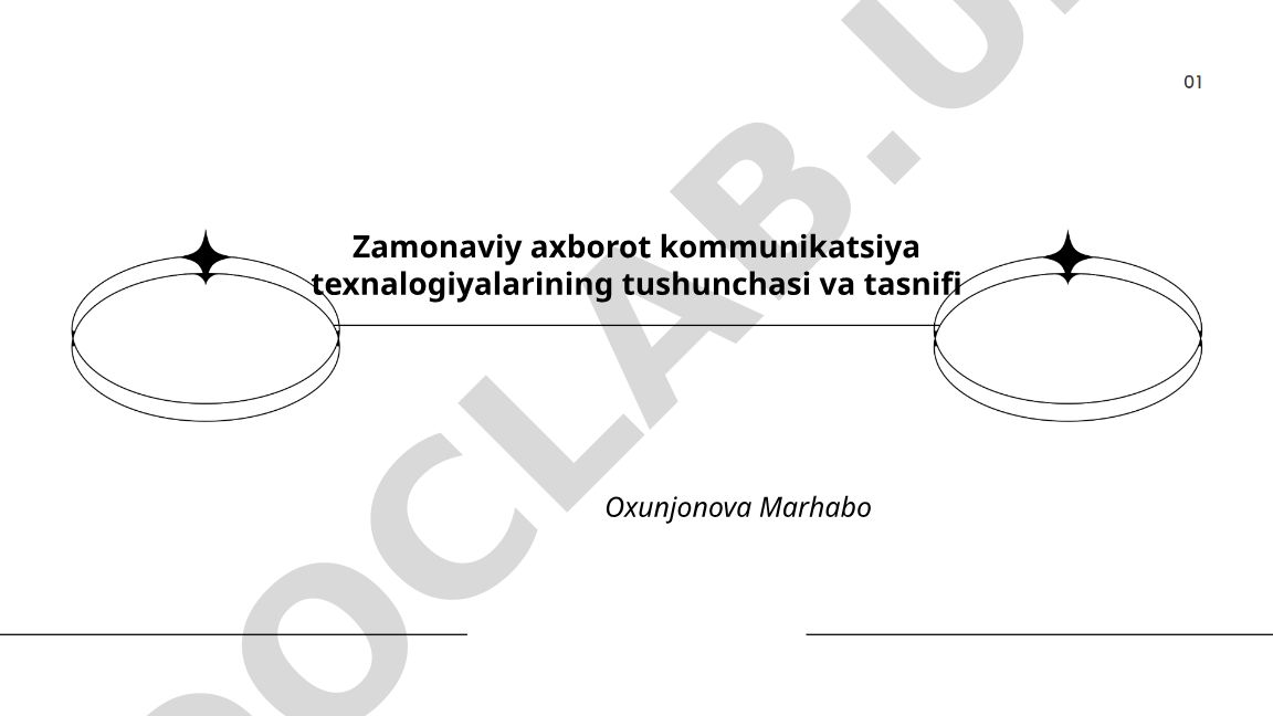 Zamonaviy axborot kommunikatsiya texnologiyalarining tushunchasi va tasnifi