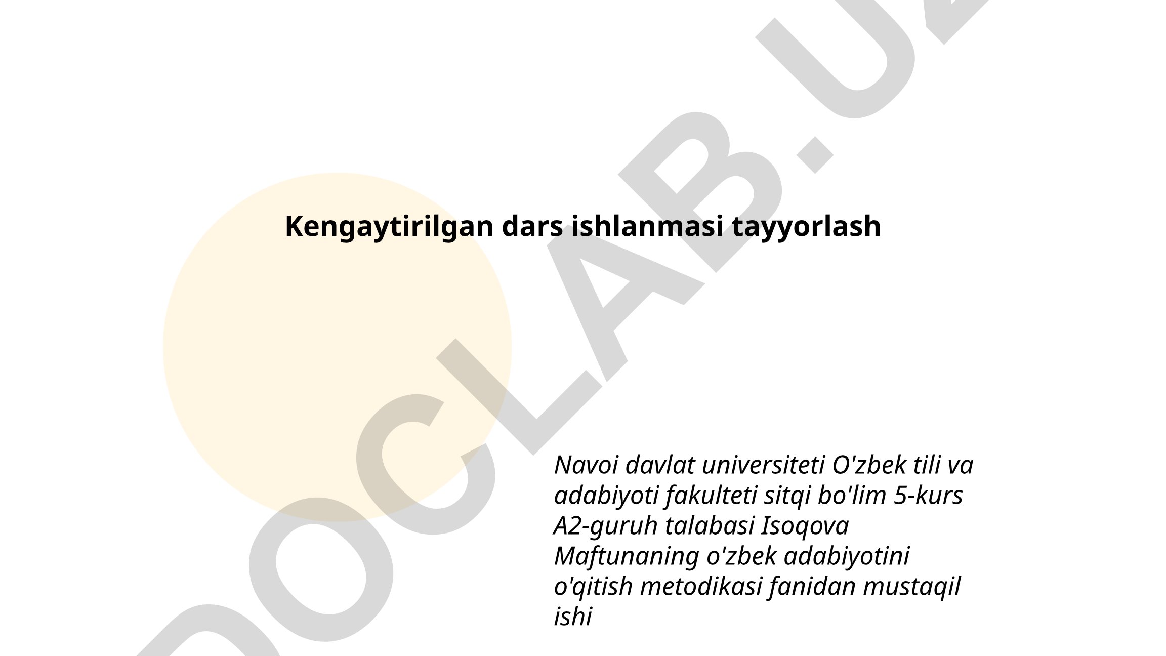 O'zbek adabiyotini o'qitish metodikasi fanidan kengaytirilgan dars ishlanmasi