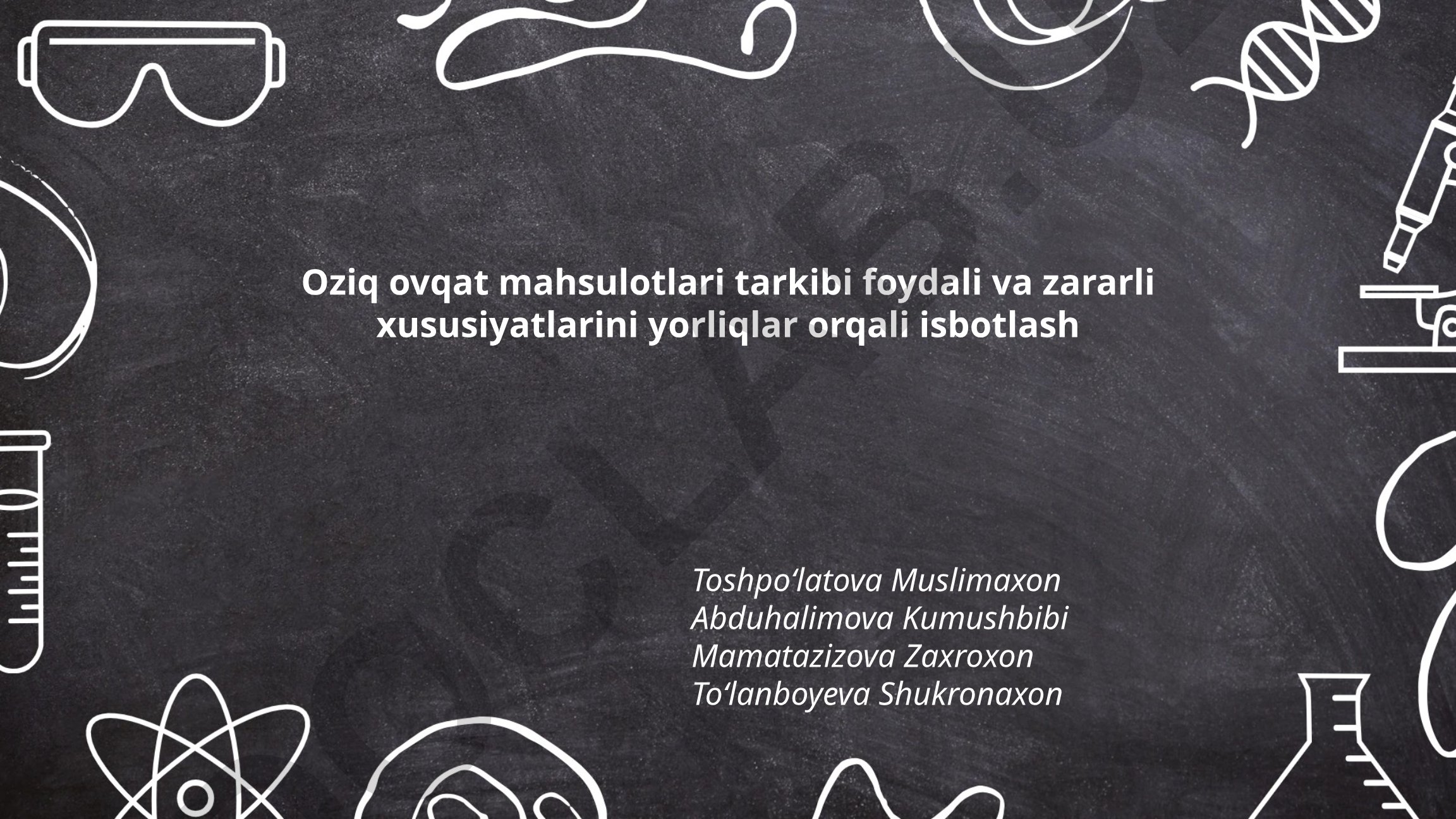 Oziq ovqat mahsulotlari tarkibi foydali va zararli xususiyatlarini yorliqlar orqali isbotlash