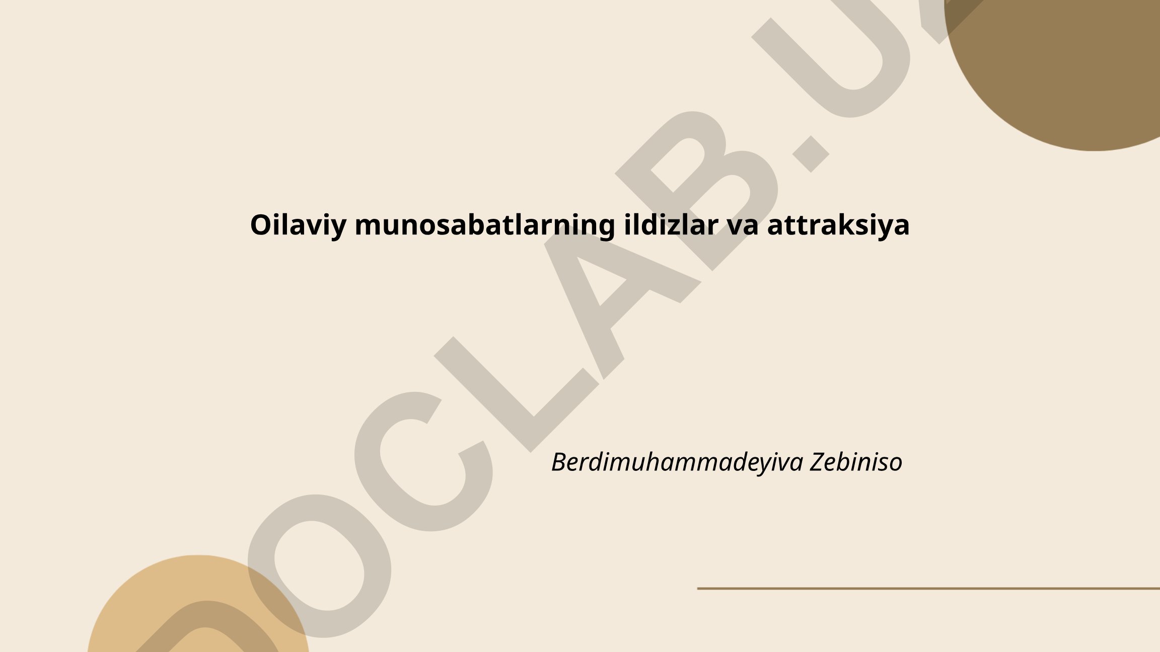 Oilaviy munosabatlarning ildizlari va attraksiyasi