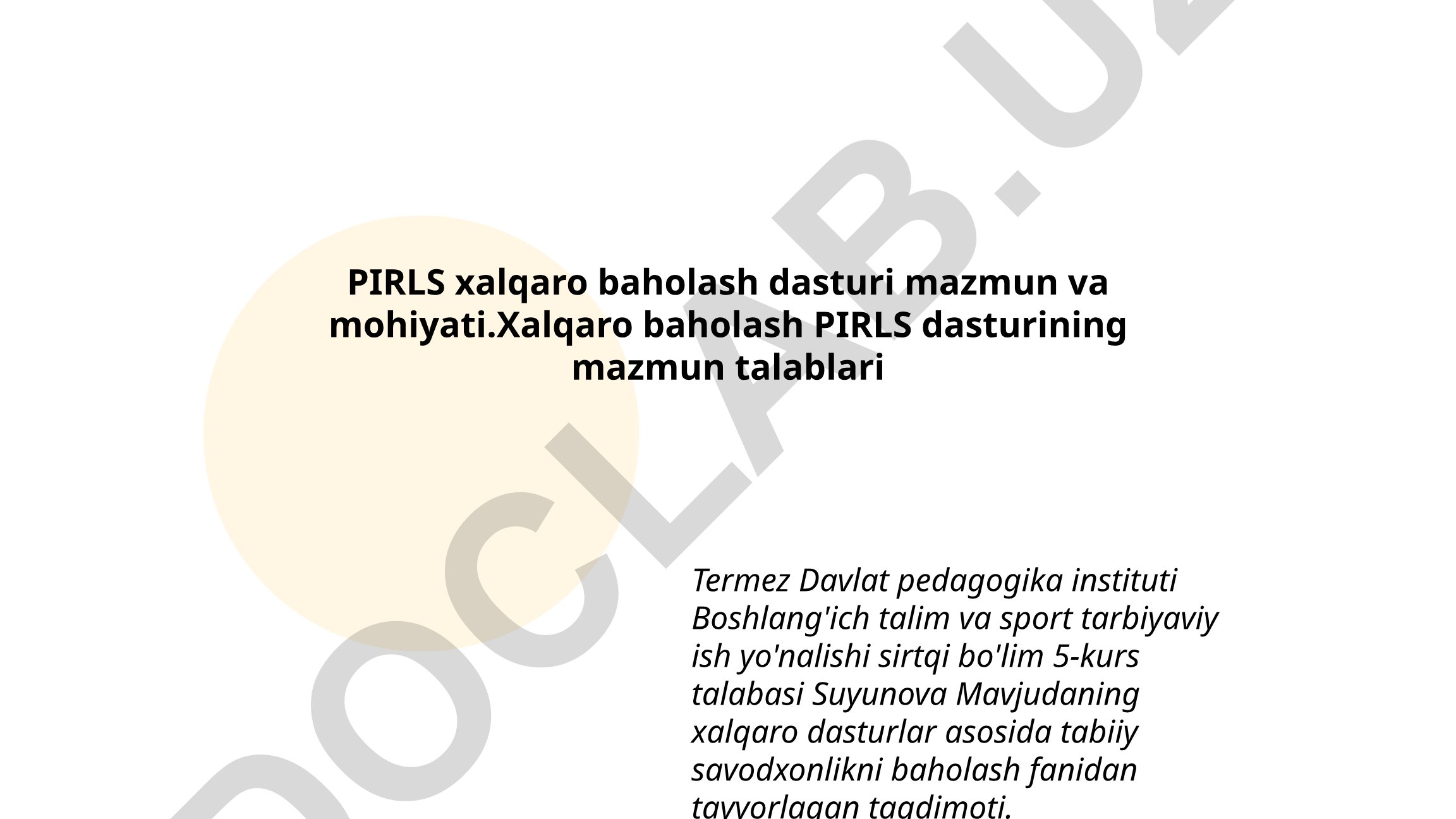 PIRLS xalqaro baholash dasturi mazmun va mohiyati