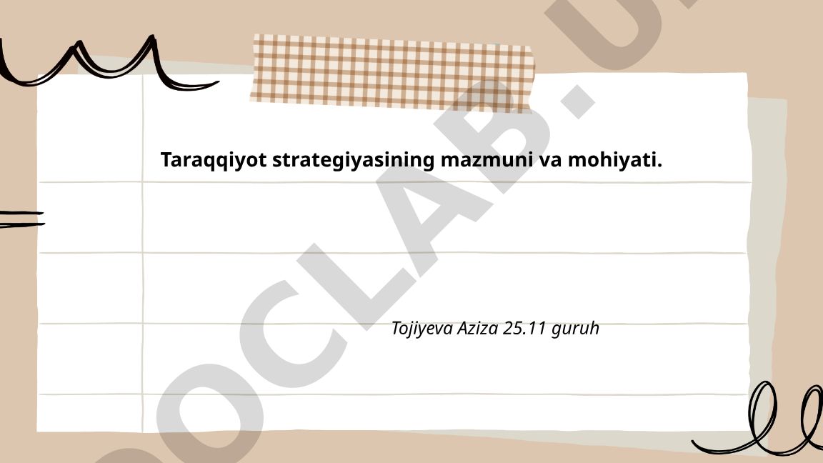 Taraqqiyot strategiyasining mazmuni va mohiyati