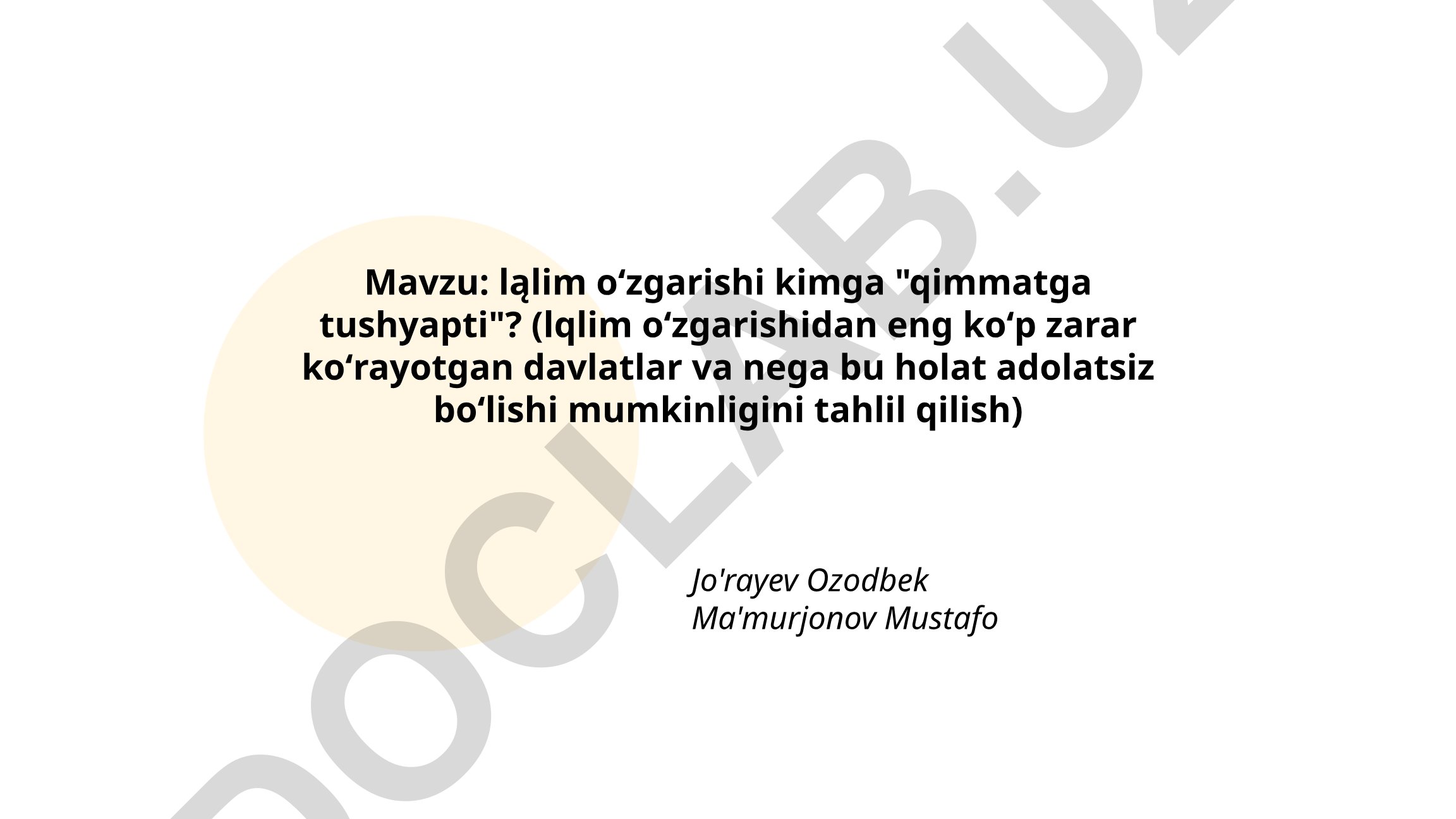 Iqlim oʻzgarishi kimga "qimmatga tushyapti"? (Iqlim oʻzgarishidan eng koʻp zarar koʻrayotgan davlatlar va nega bu holat adolatsiz boʻlishi mumkinligini tahlil qilish)
