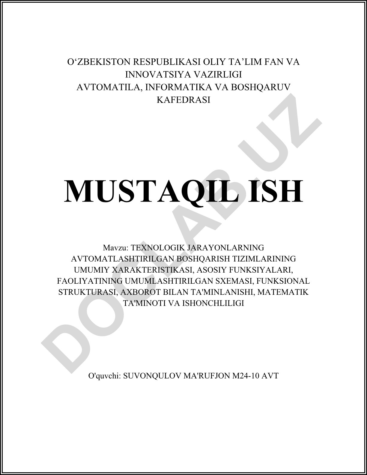 Texnologik jarayonlarning avtomatlashtirilgan boshqarish tizimlarining umumiy xarakteristikasi, asosiy funksiyalari, faoliyatining umumlashtirilgan sxemasi, funksional tuzilishi, axborot bilan ta'minlanishi, matematik ta'minoti va ishonchliligi
