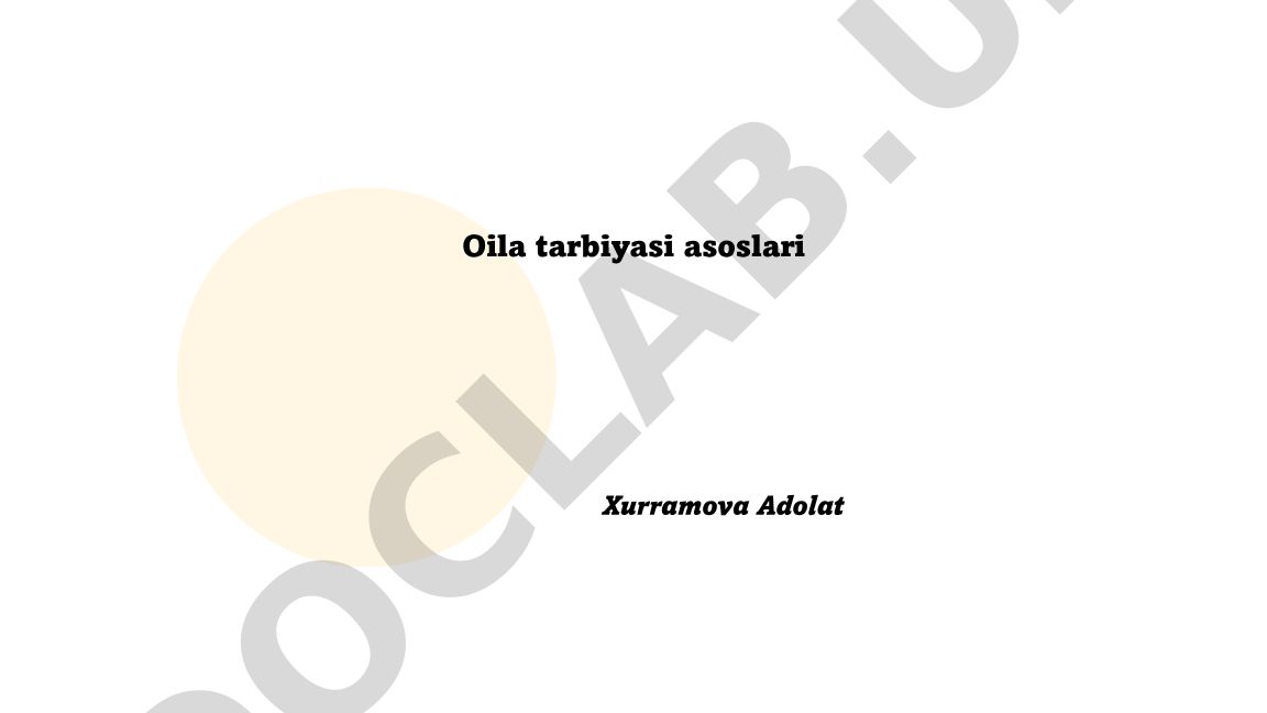 Oila tarbiyasi asoslari